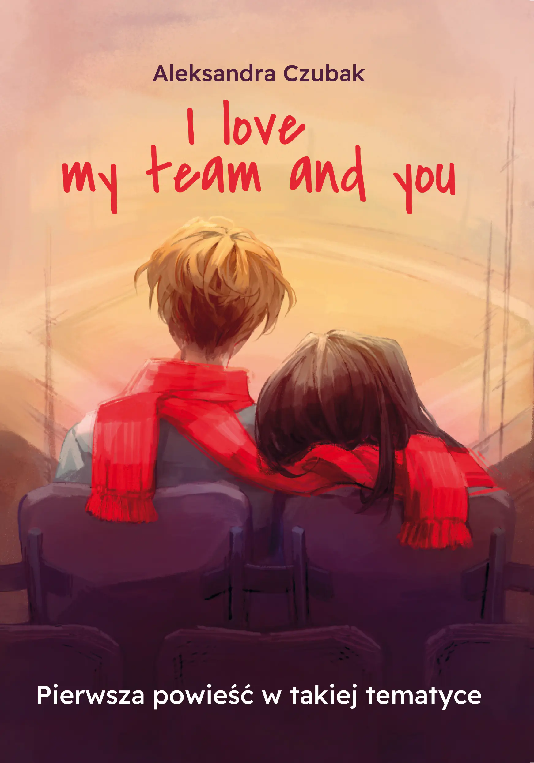 Książka - I love my team and you