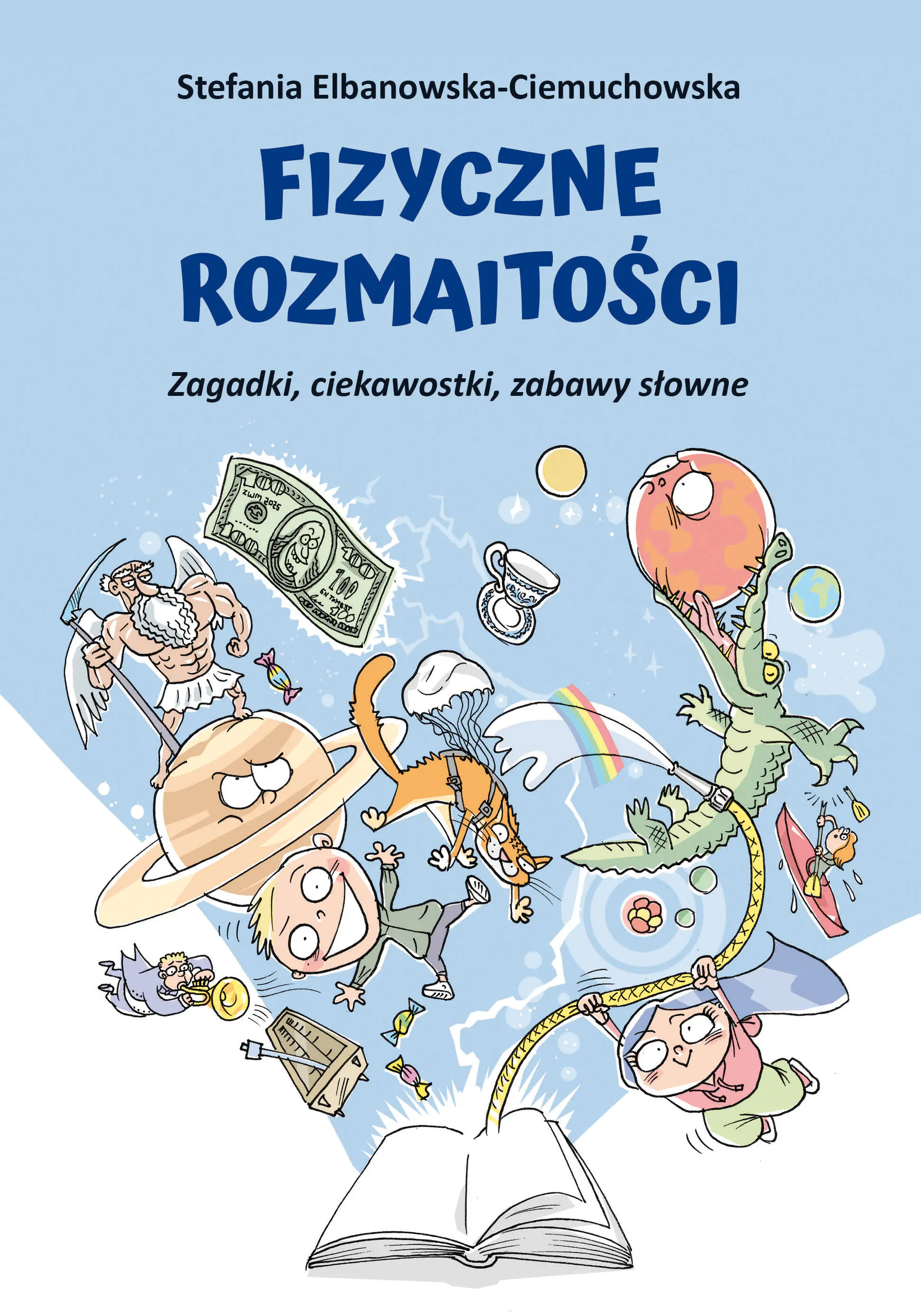 Książka - Fizyczne rozmaitości. Zagadki, ciekawostki, zabawy słowne