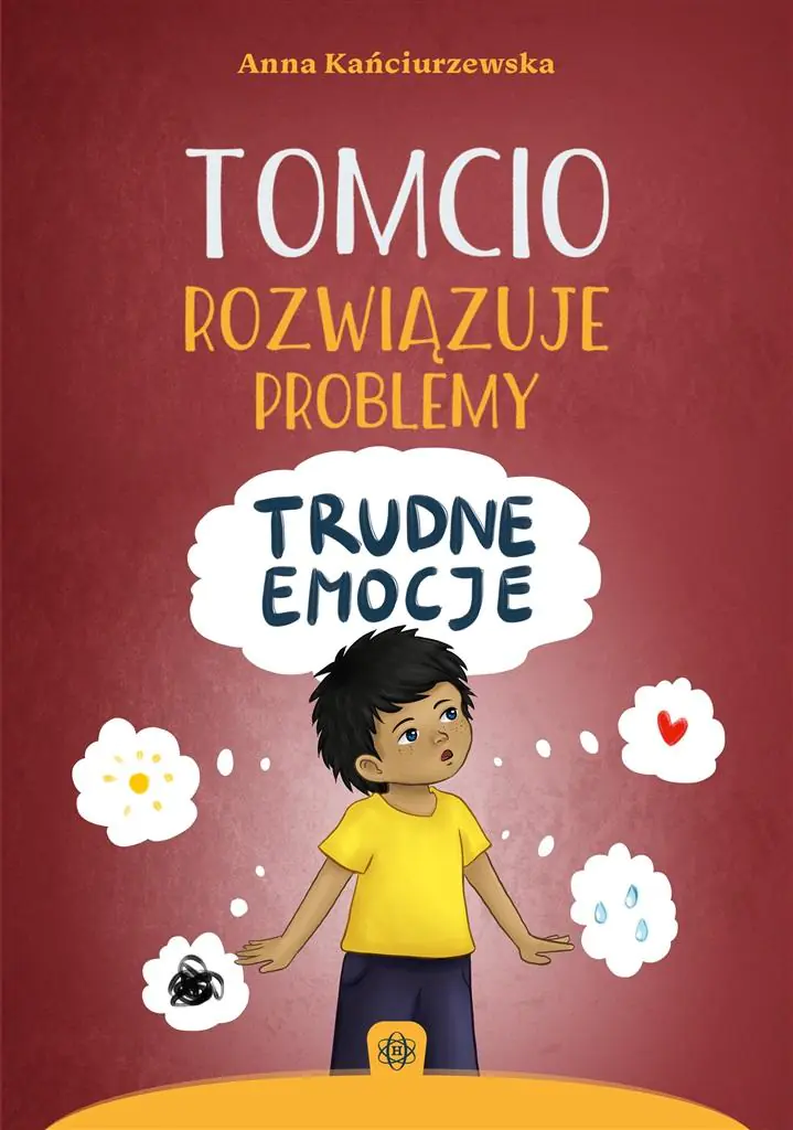 Książka - Tomcio rozwiązuje problemy Trudne emocje