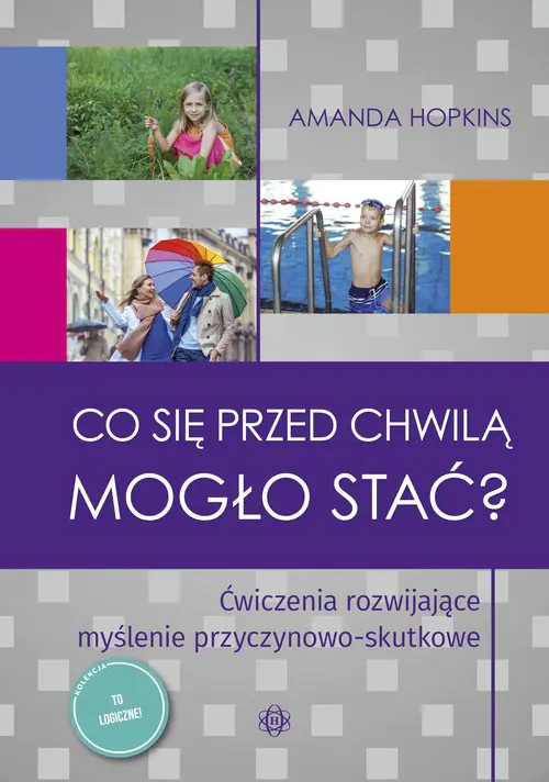 Książka - Co się przed chwilą mogło stać