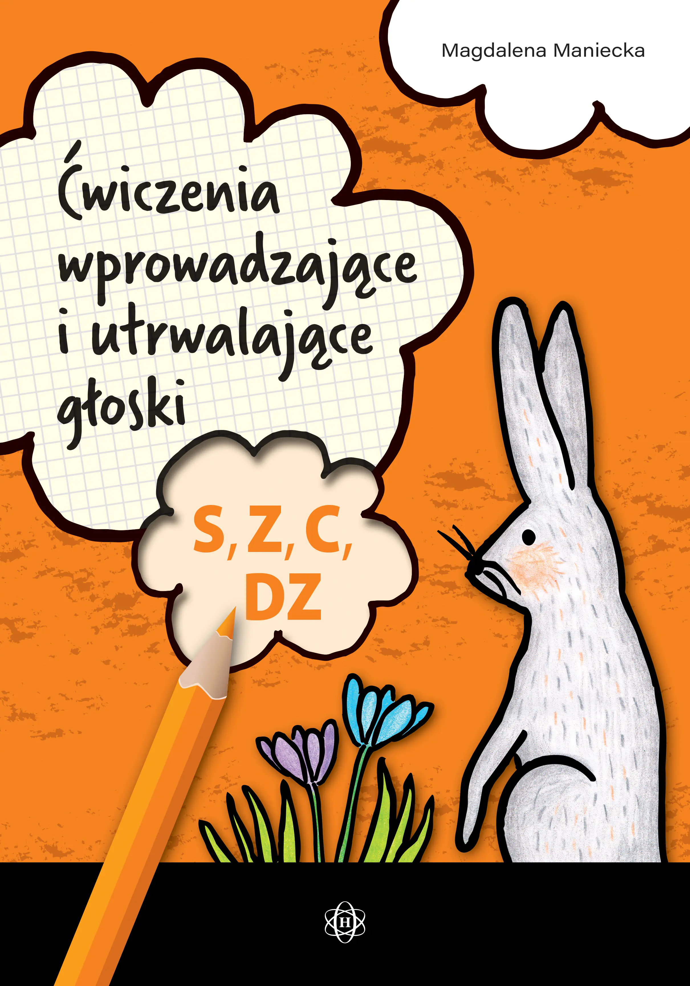 Książka - Ćwiczenia wprowadzające i utrwalające głoski S, Z,