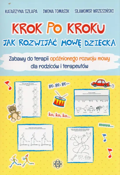Książka - Krok po kroku. Jak rozwijać mowę dziecka w.6
