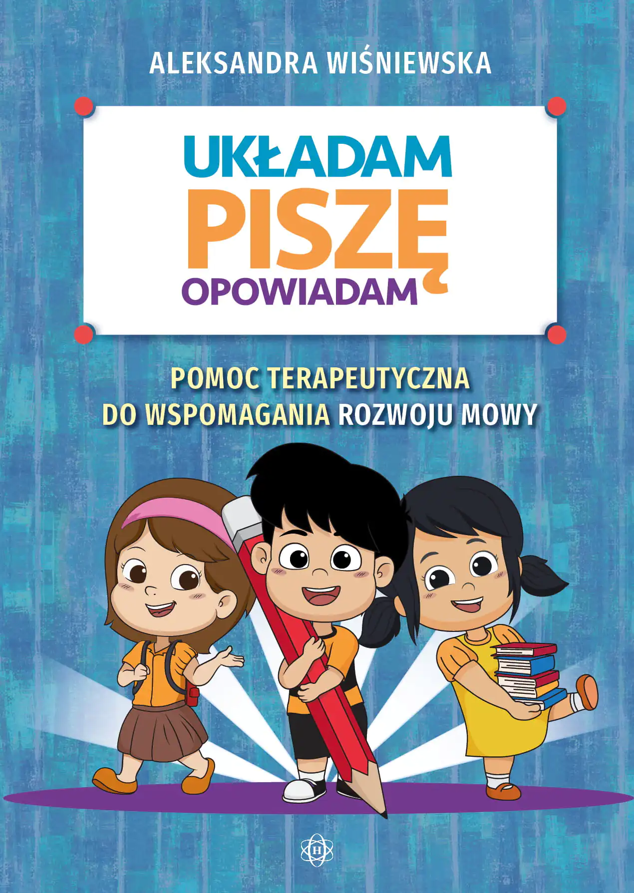 Książka - Układam piszę opowiadam Pomoc terapeutyczna do wspomagania rozwoju mowy