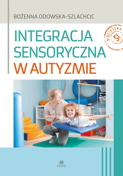 Książka - Integracja sensoryczna w autyzmie