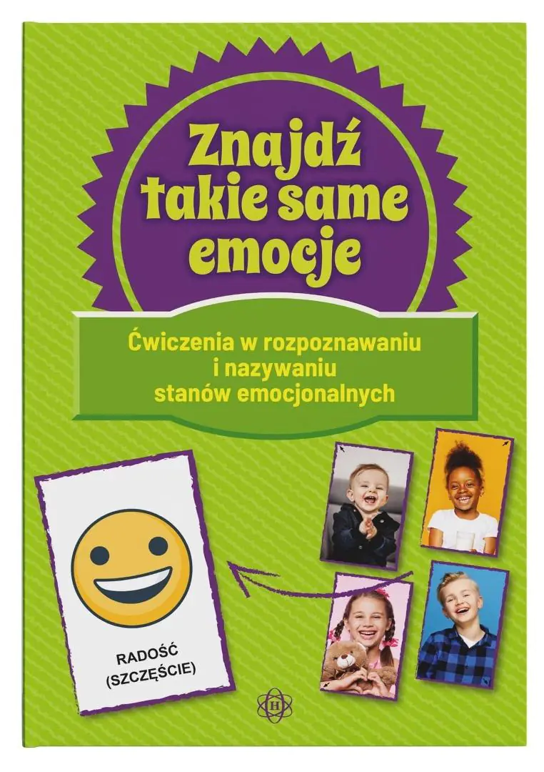 Książka - Znajdź takie same emocje ćwiczenia w rozpoznawaniu i nazywaniu stanów emocjonalnych