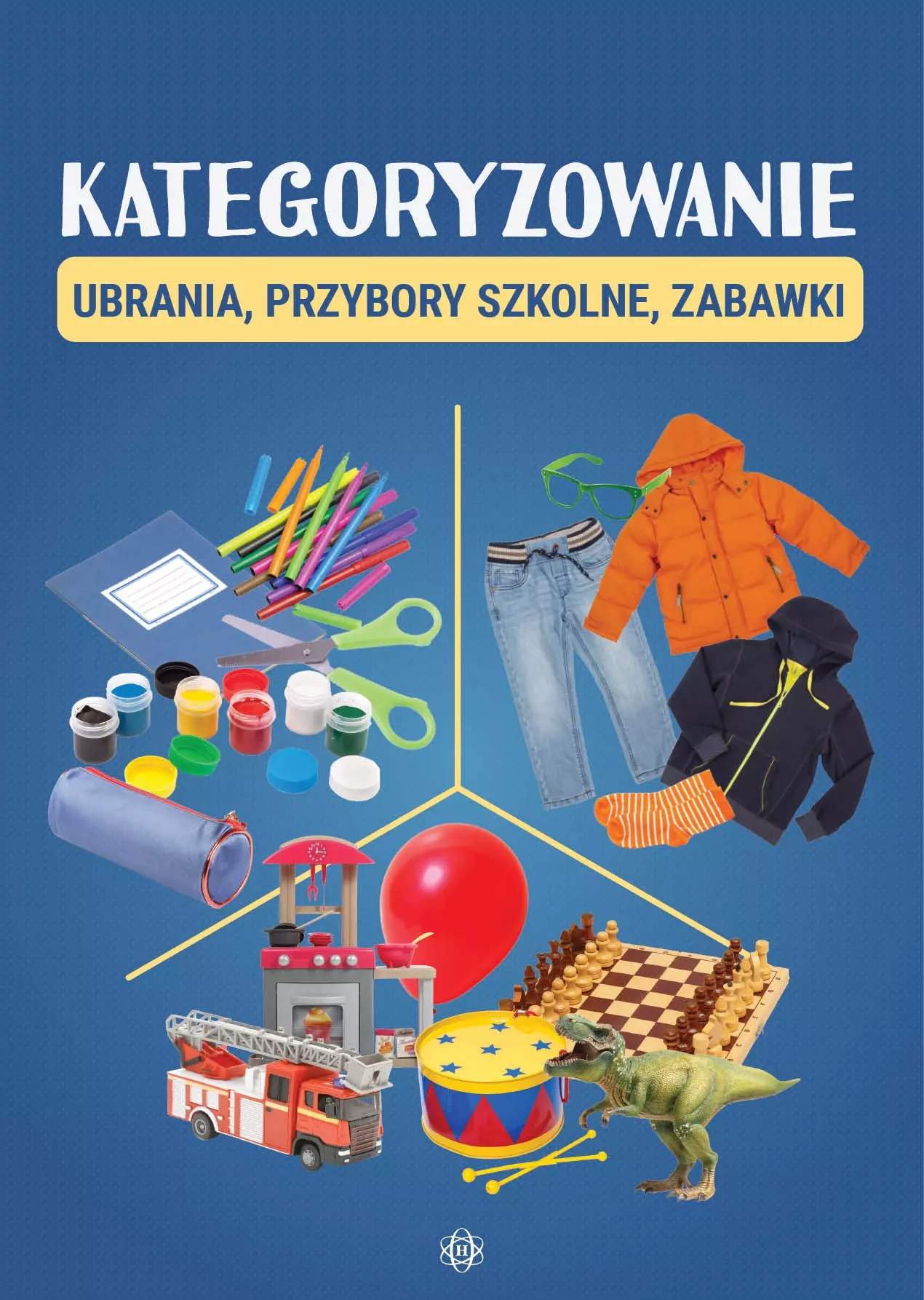 Książka - Kategoryzowanie. Ubrania, przybory szkolne, zabawki
