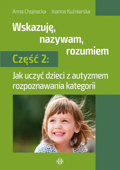 Książka - Wskazuję nazywam rozumiem część 2