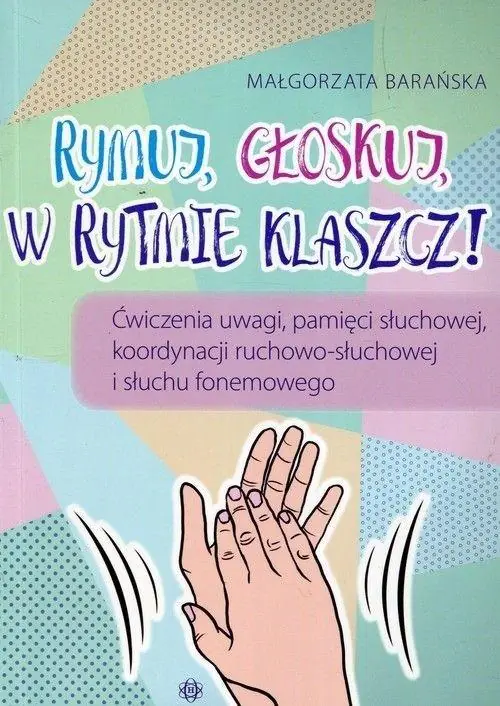 Książka - Rymuj głoskuj w rytmie klaszcz