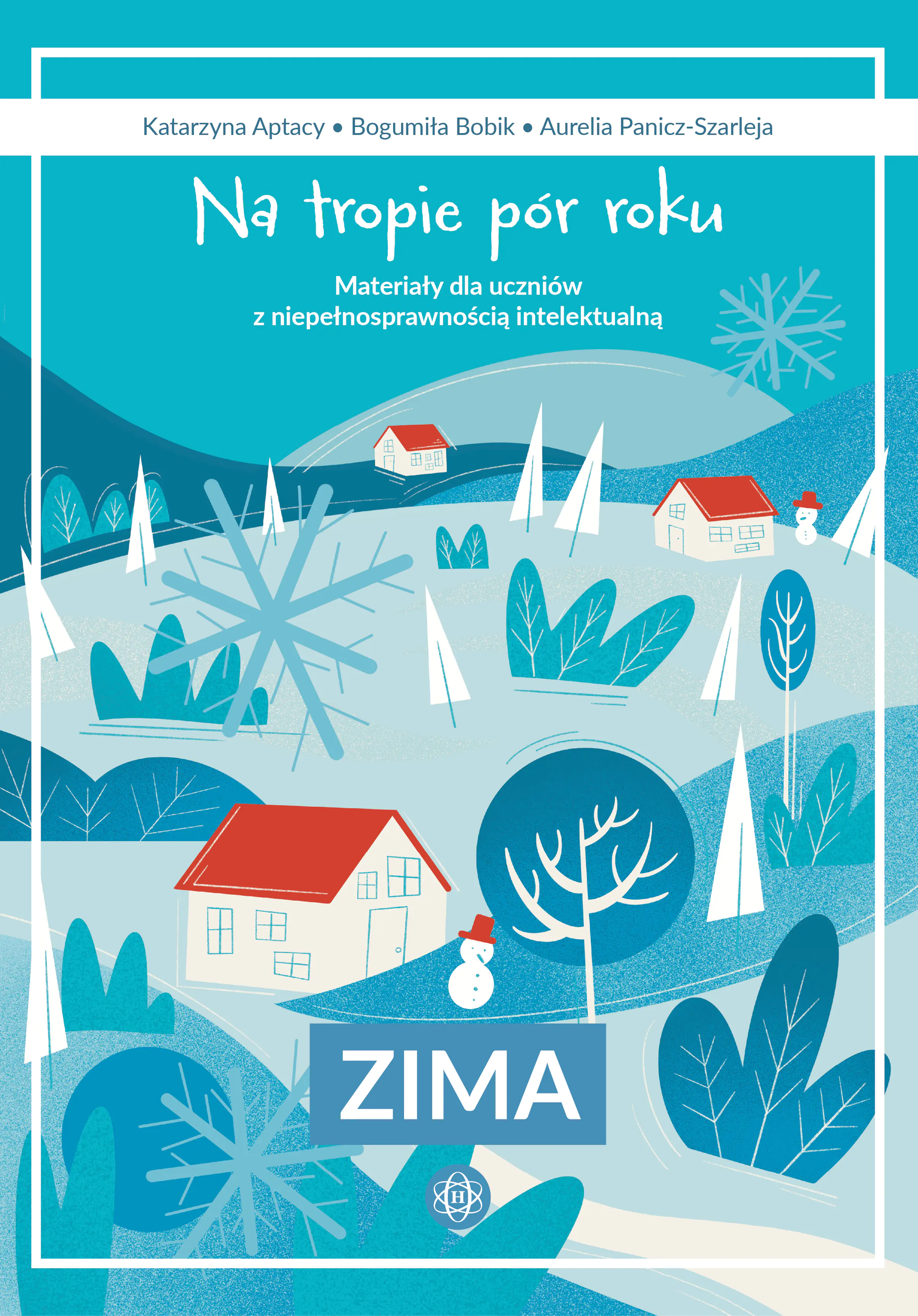 Książka - Na tropie pór roku Zima materiały dla uczniów z niepełnosprawnością intelektualną