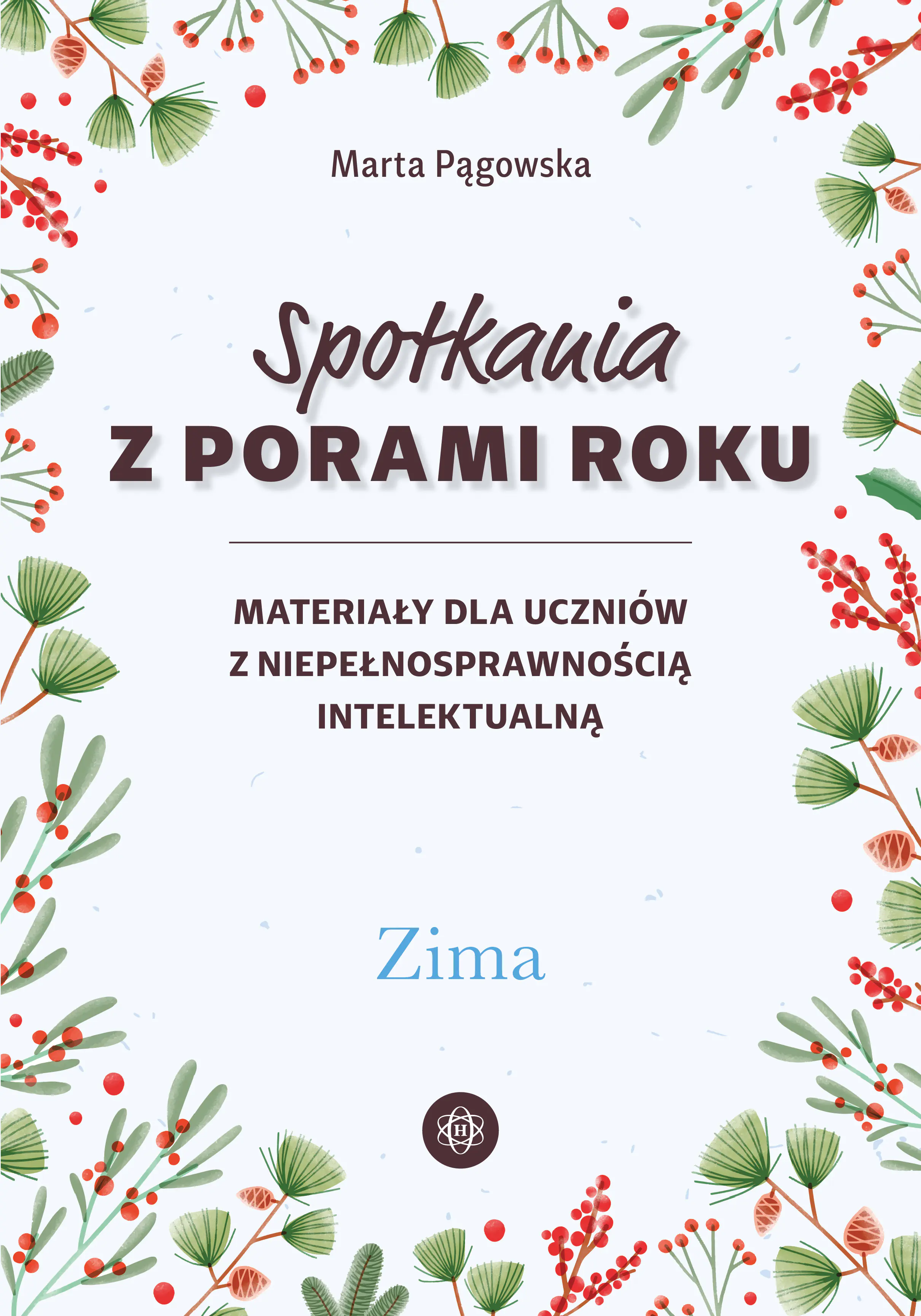 Książka - Spotkania z porami roku Zima materiały dla uczniów z niepełnosprawnością intelektualną