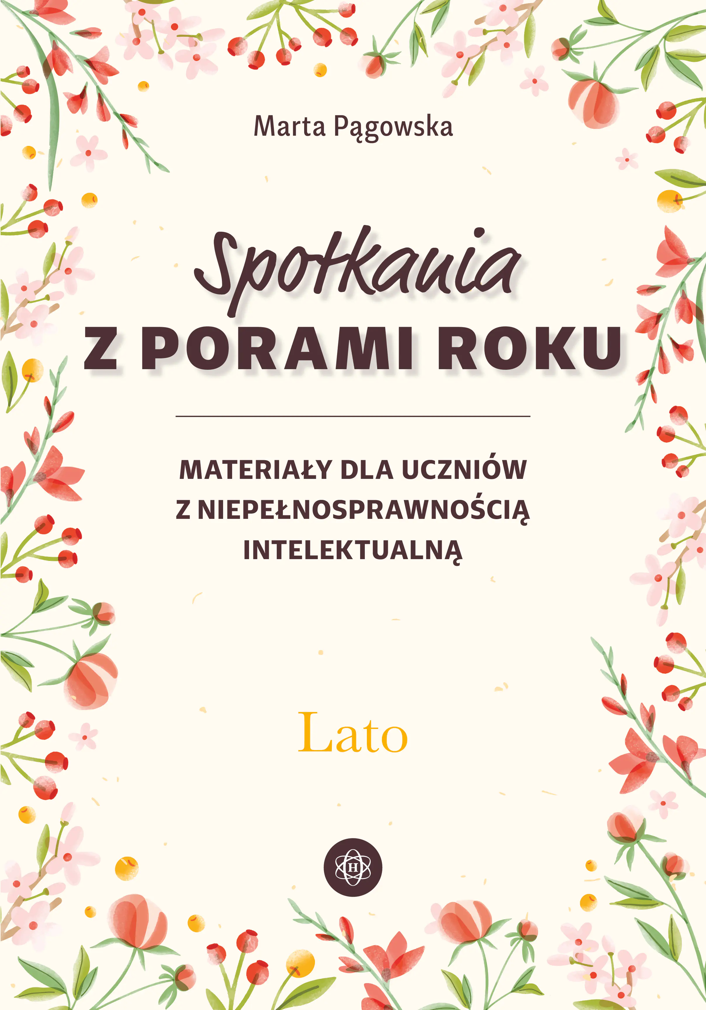 Książka - Spotkania z porami roku Lato materiały dla uczniów z niepełnosprawnością intelektualną
