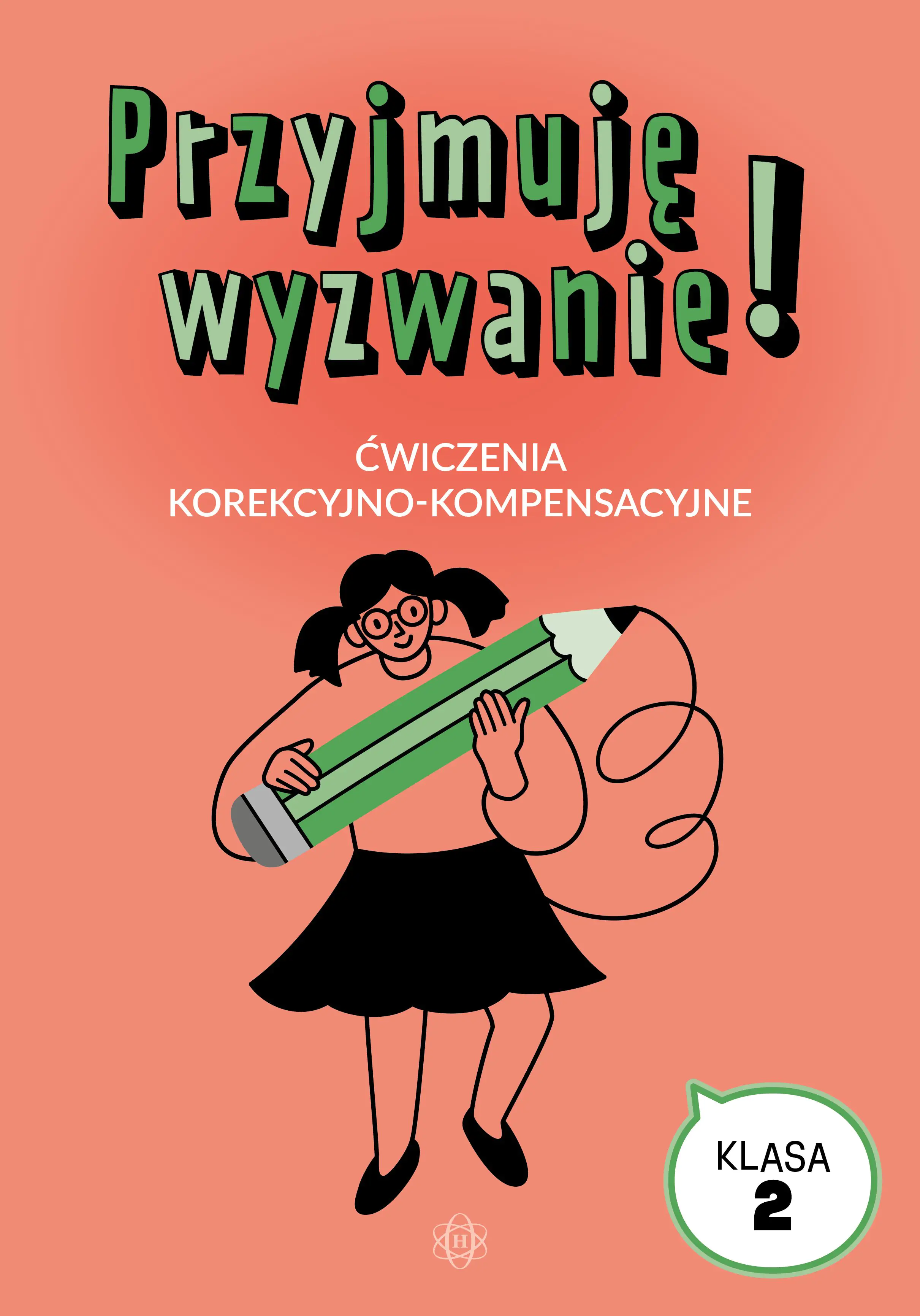 Książka - Przyjmuję wyzwanie! Ćwiczenia korekcyjno-kompensacyjne klasa 2