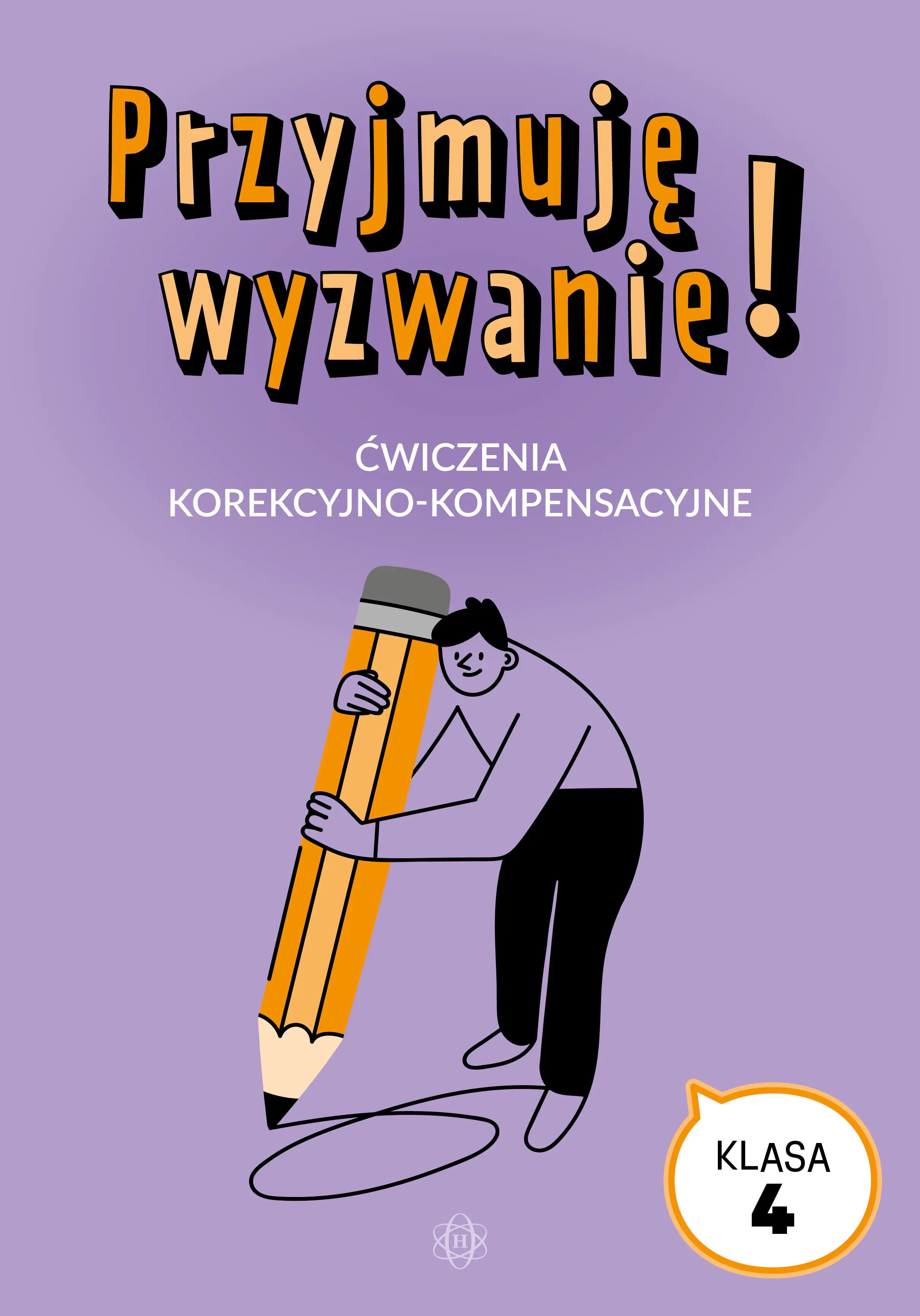 Książka - Przyjmuję wyzwanie! Klasa 4 ćwiczenia korekcyjno kompensacyjne