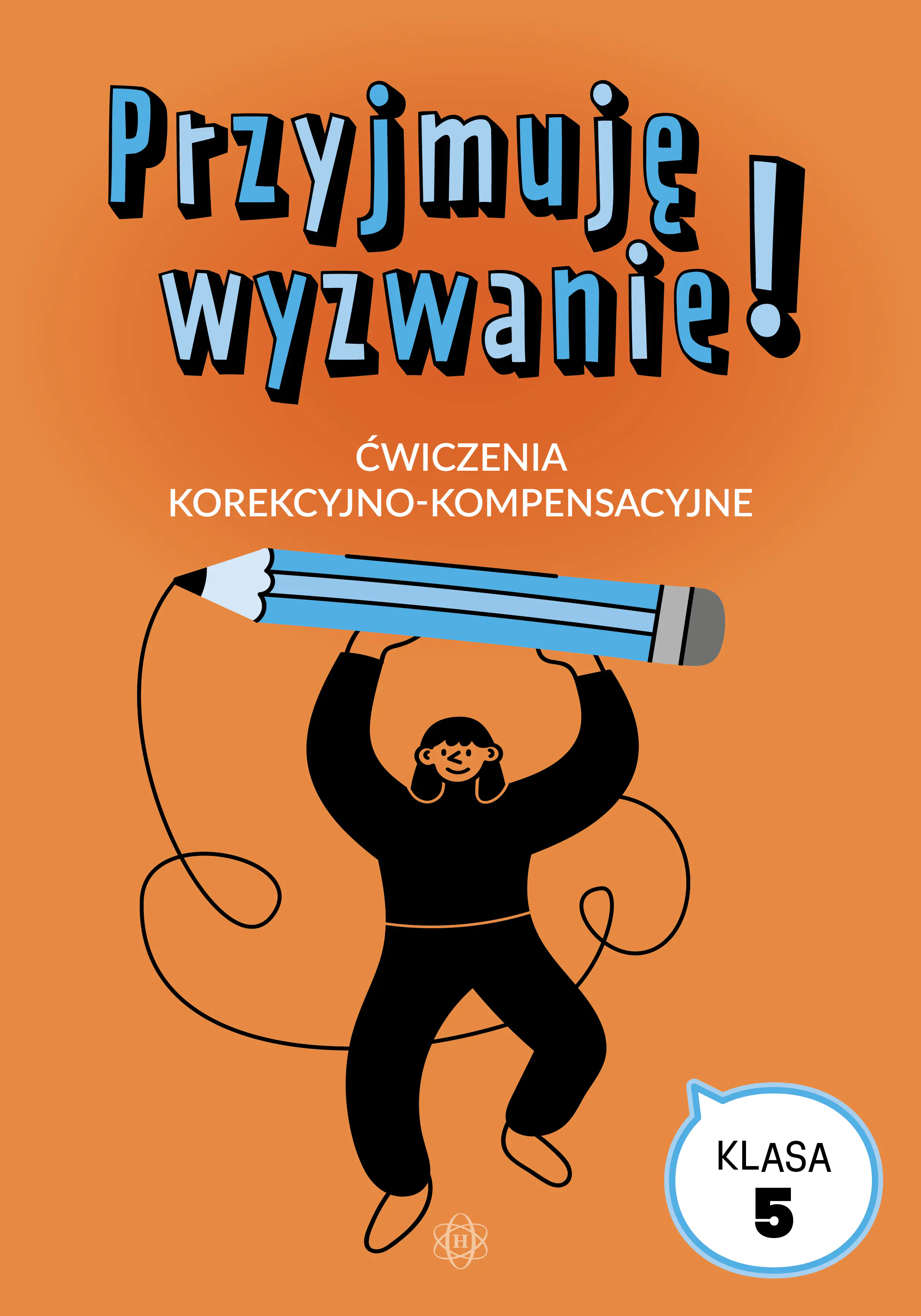 Książka - Przyjmuję wyzwanie! Klasa 5 ćwiczenia korekcyjno kompensacyjne