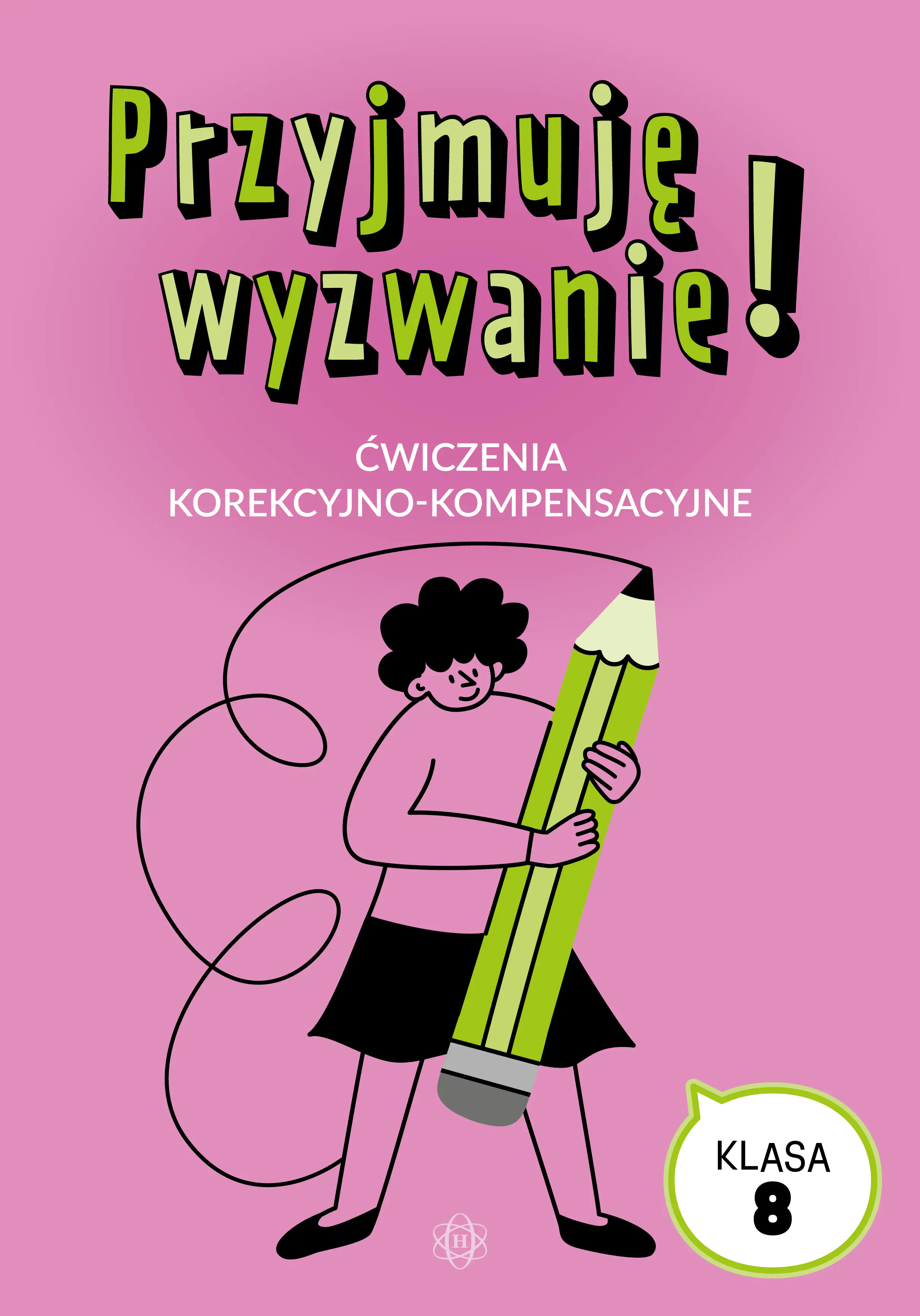 Książka - Przyjmuję wyzwanie! Klasa 8 ćwiczenia korekcyjno kompensacyjne