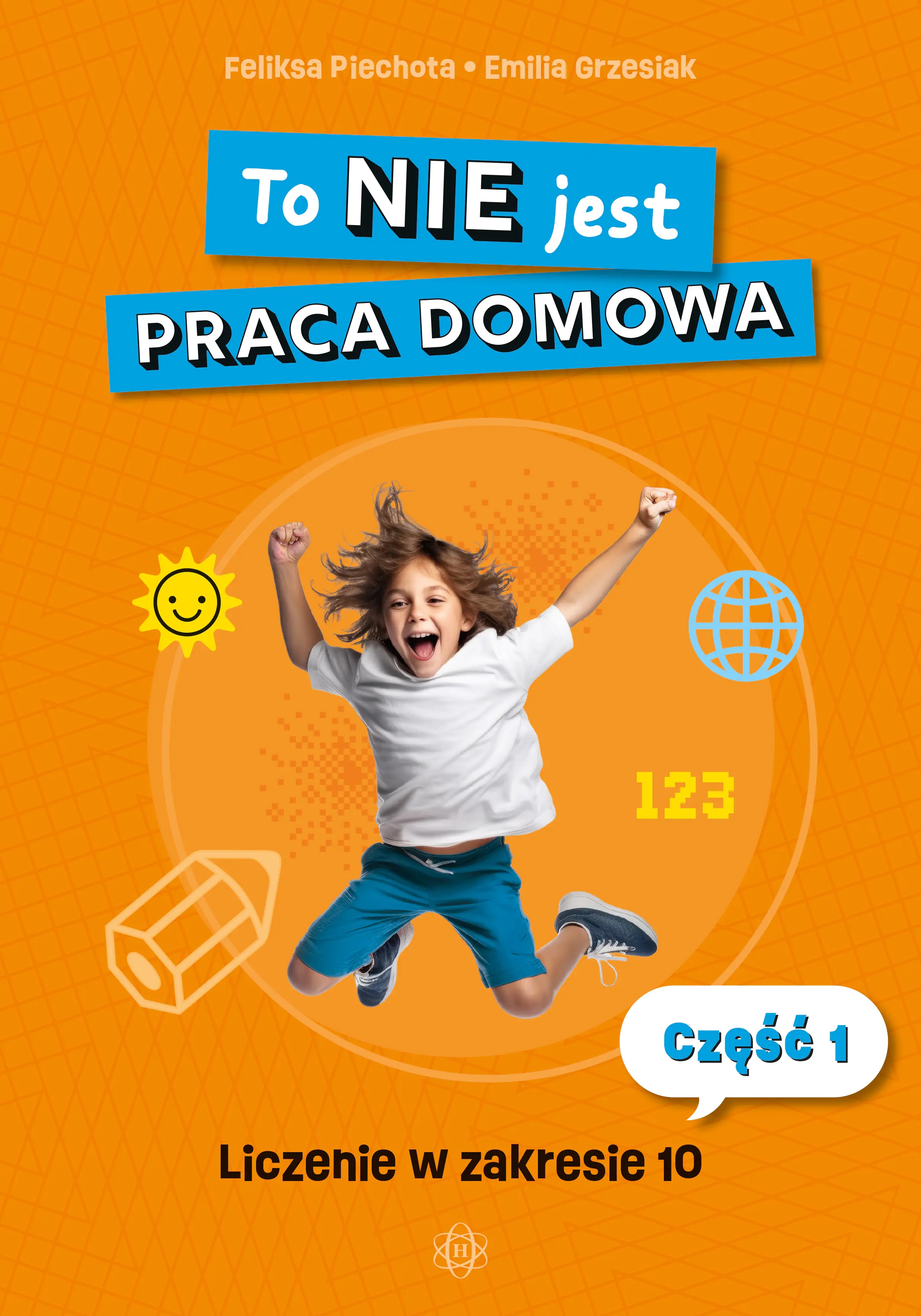 Książka - To NIE jest praca domowa część 1 liczenie w zakresie 10