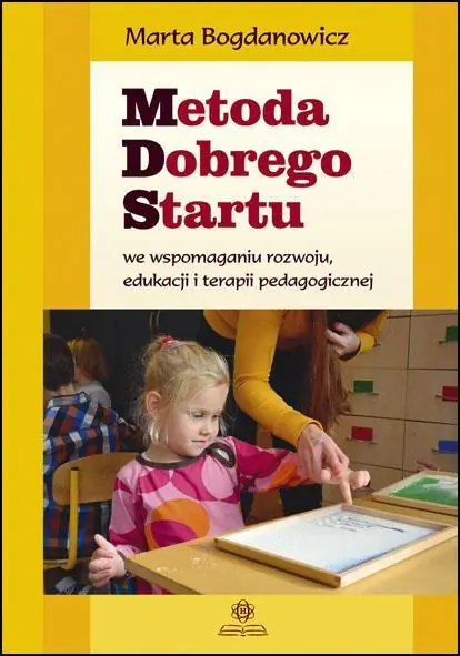 Książka - Metoda Dobrego Startu we wspomaganiu rozwoju, edukacji i terapii pedagogicznej