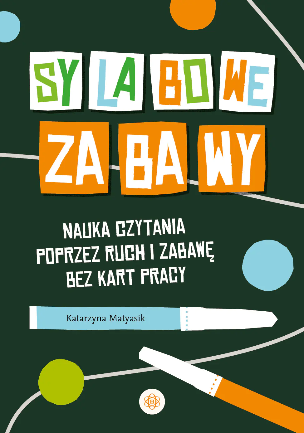 Książka - Sylabowe zabawy Nauka czytania od A do Z metodą sylabową
