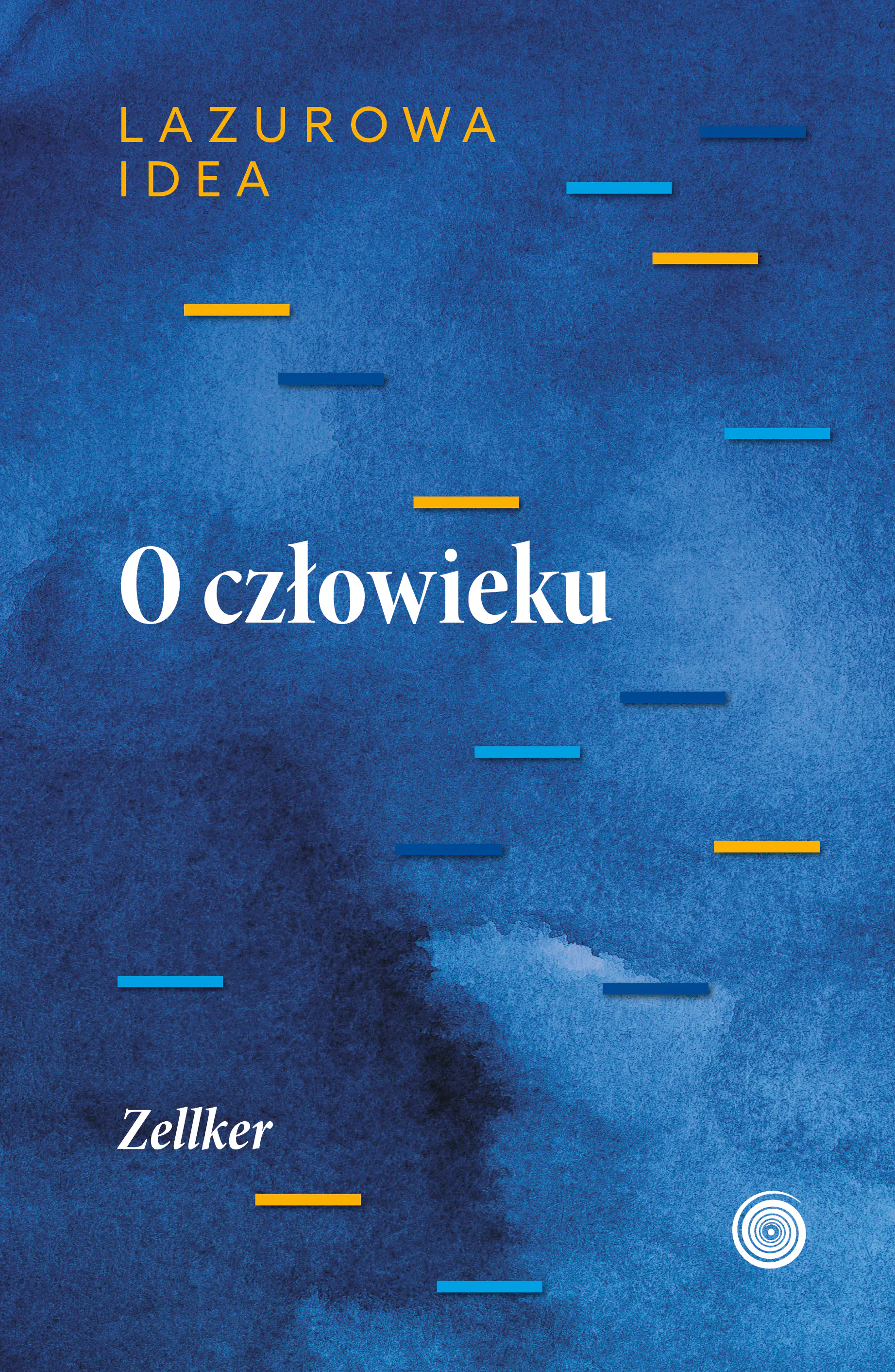 Książka - O człowieku część antropologiczna Lazurowej Idei