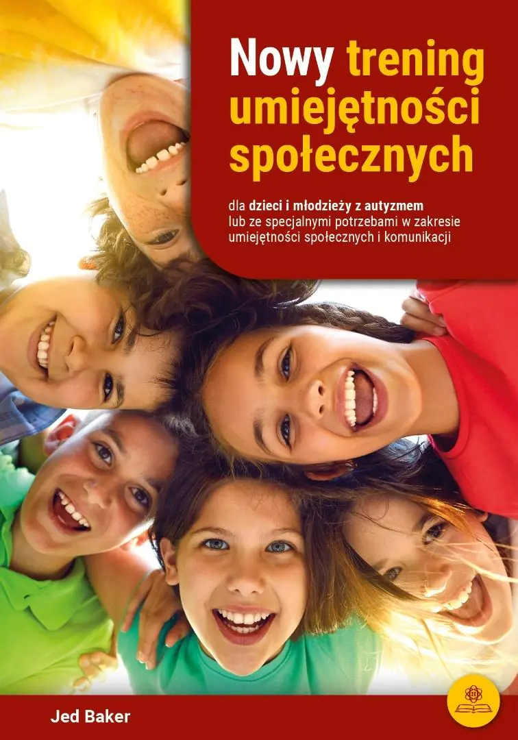 Książka - Nowy trening umiejętności społecznych dla dzieci i młodzieży z autyzmem lub ze specjalnymi potrzebam