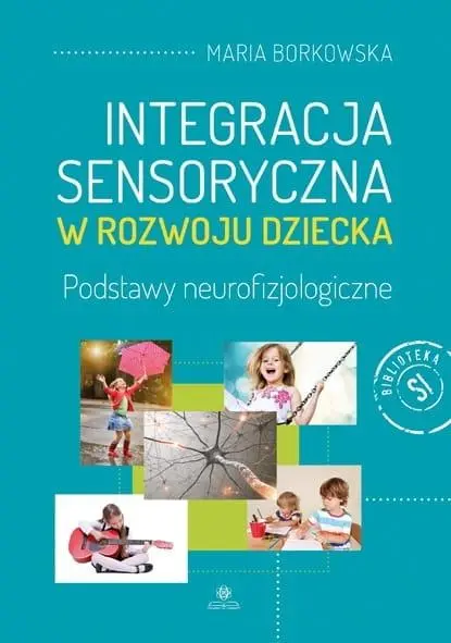 Książka - Integracja sensoryczna w rozwoju dziecka w.2