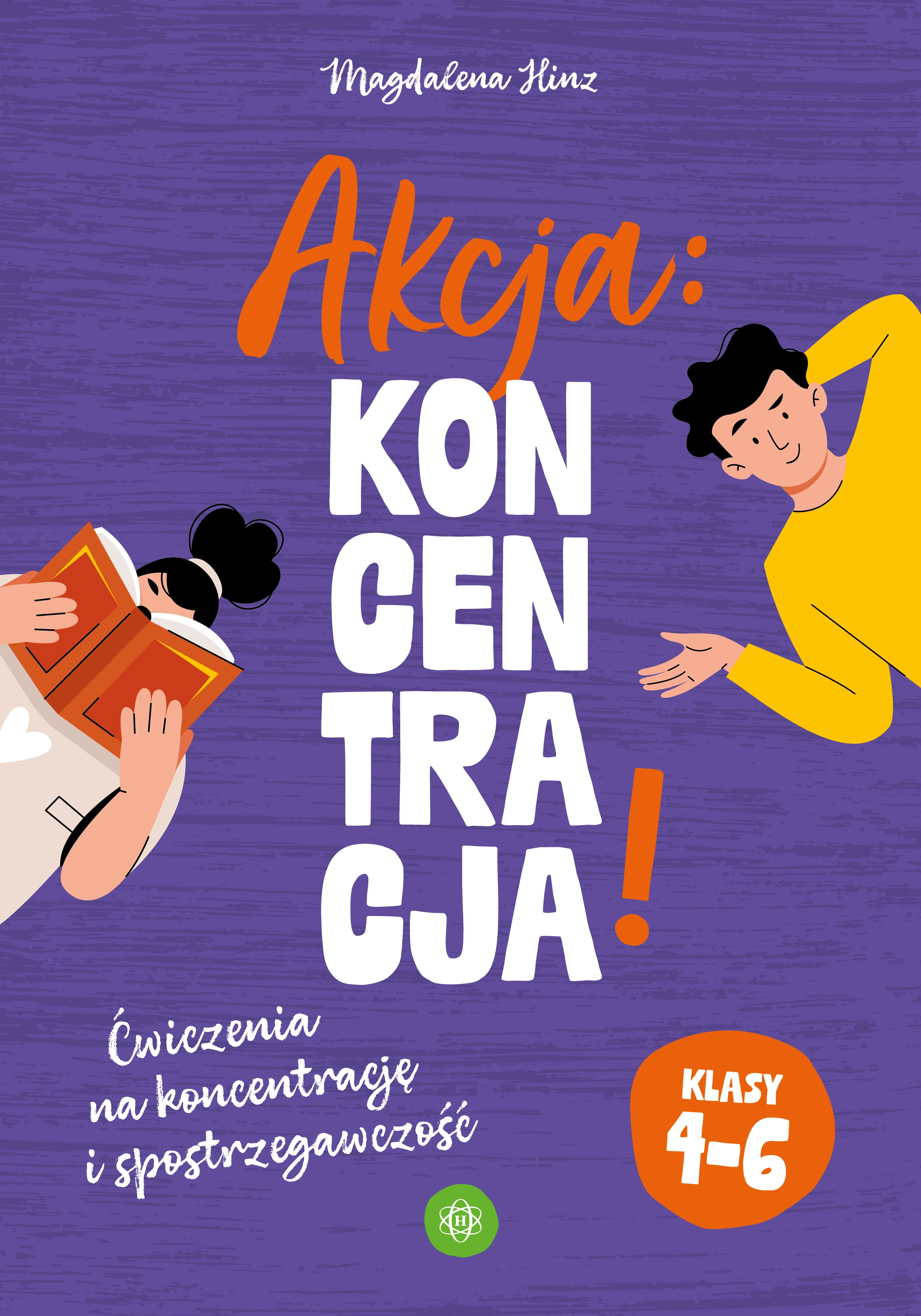 Książka - Akcja: Koncentracja! Ćwiczenia na koncentrację i spostrzegawczość klasy 4&ndash;6