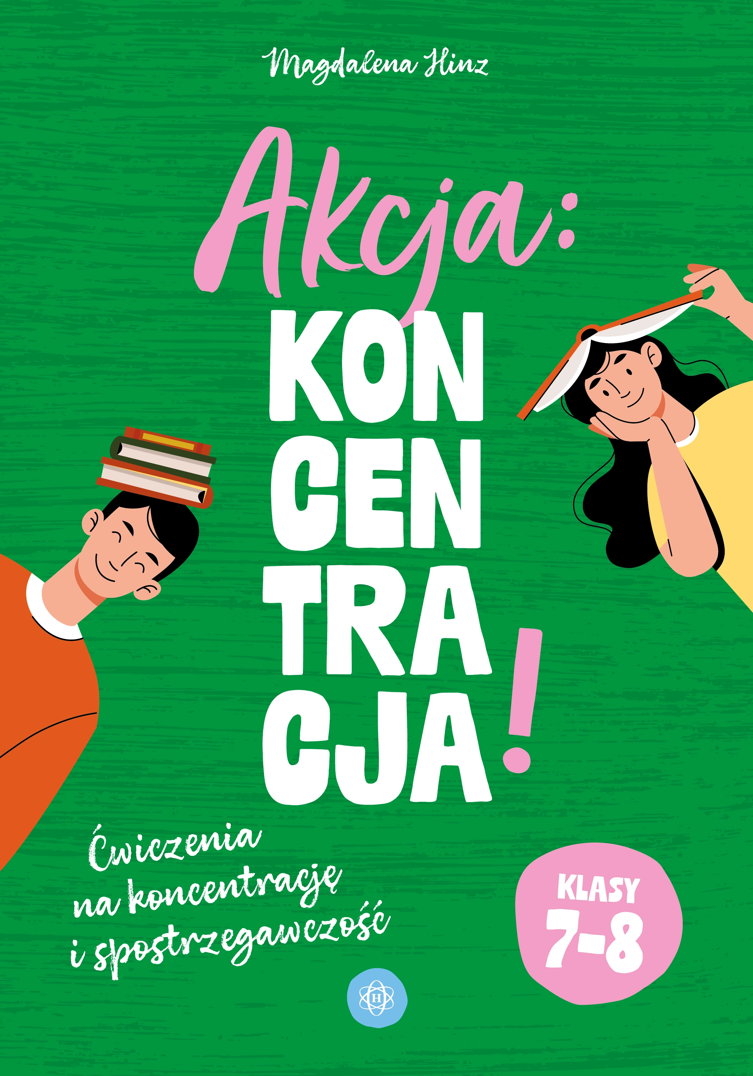 Książka - Akcja: Koncentracja! Ćwiczenia na koncentrację i spostrzegawczość klasy 7&ndash;8