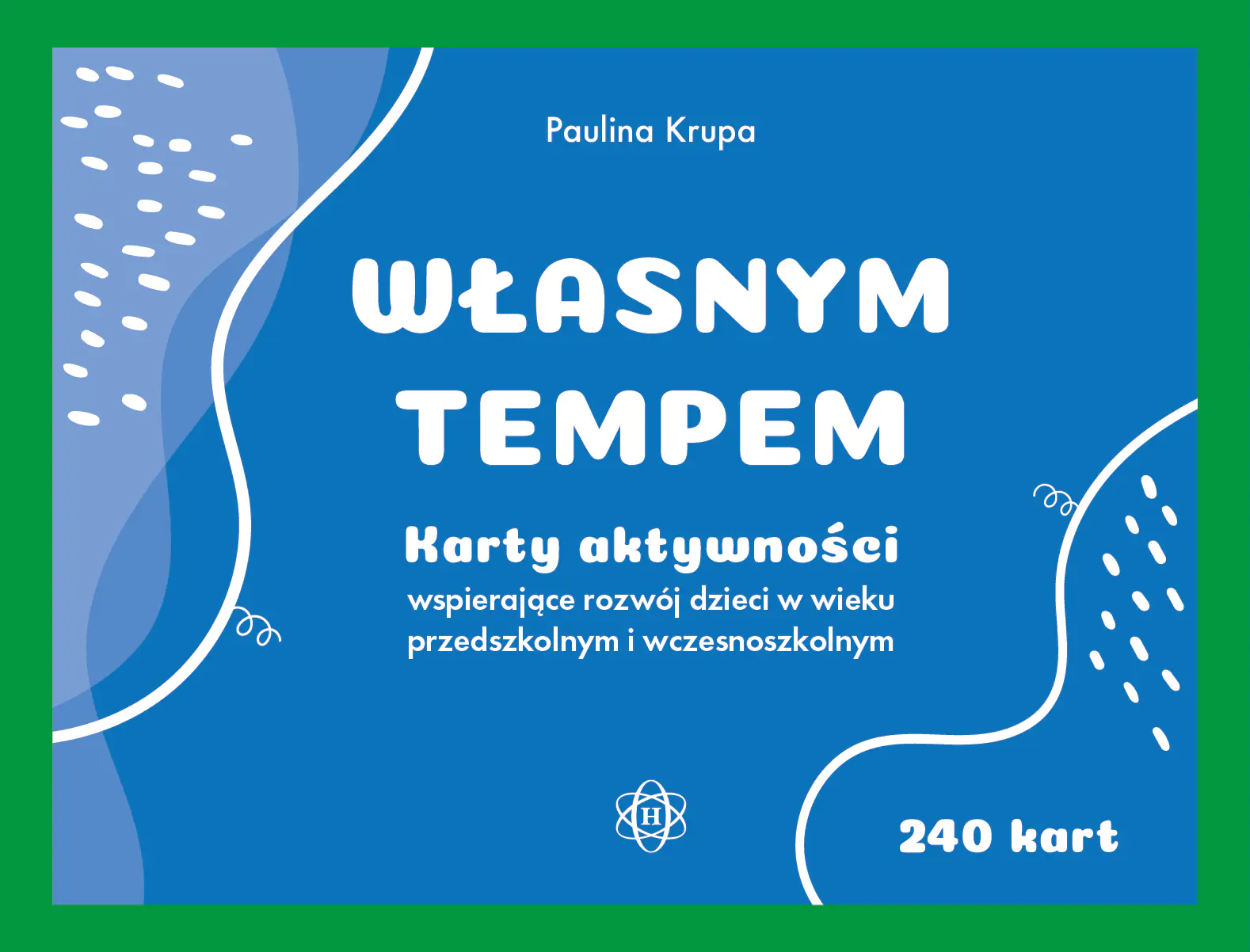 Książka - Własnym tempem karty aktywności wspierające rozwój dzieci w wieku przedszkolnym i wczesnoszkolnym