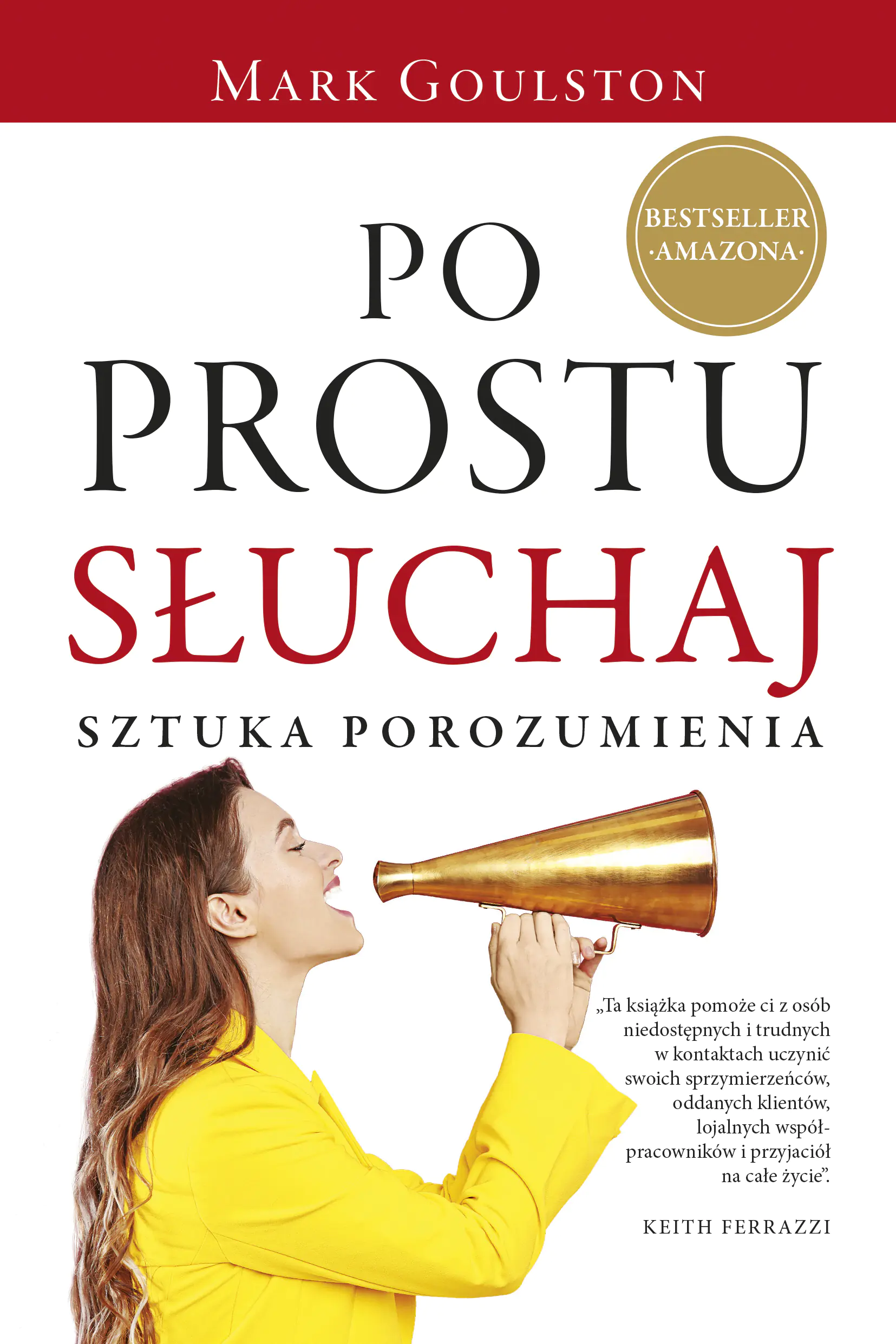 Książka - Po prostu słuchaj. Sztuka porozumienia
