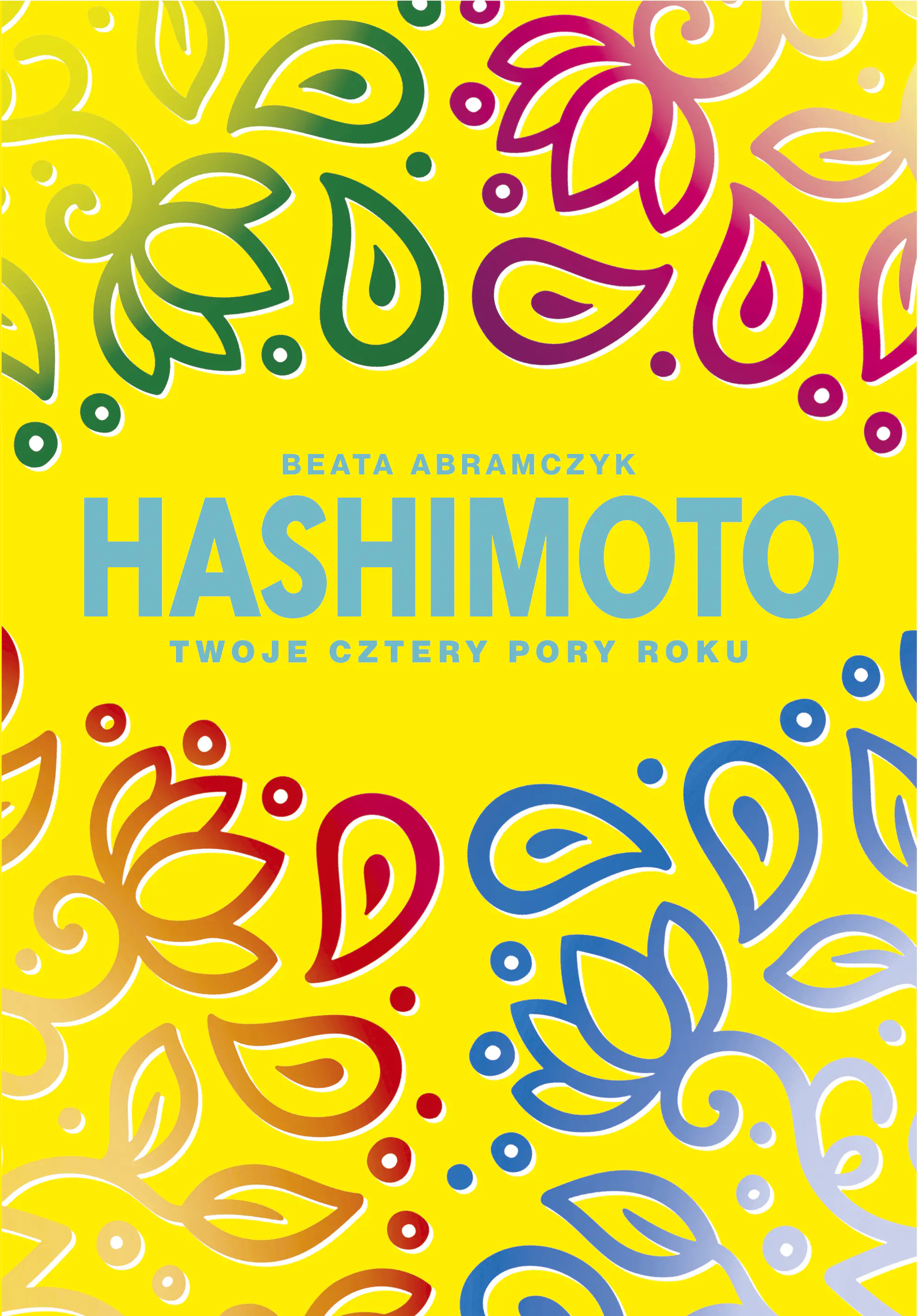 Książka - Hashimoto. Twoje cztery pory roku