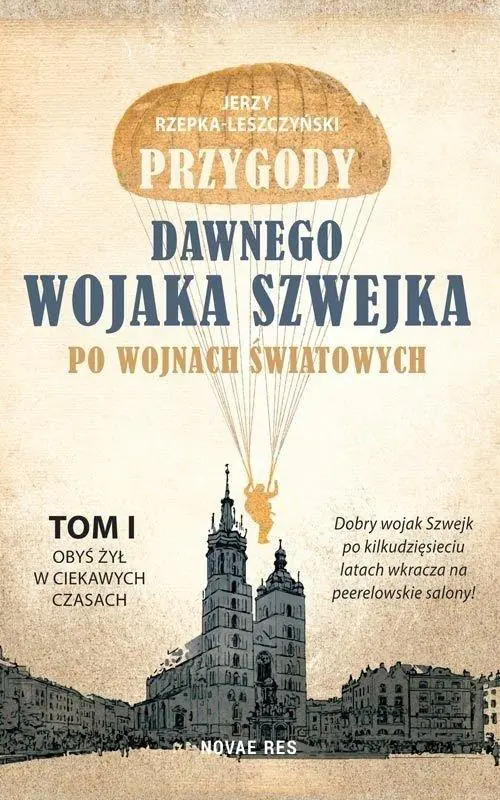 Książka - Przygody dawnego wojaka Szwejka po wojnach światowych. Tom 1