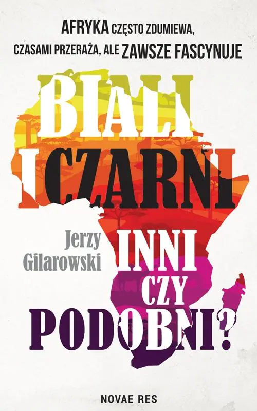 Książka - Biali i Czarni - inni czy podobni?