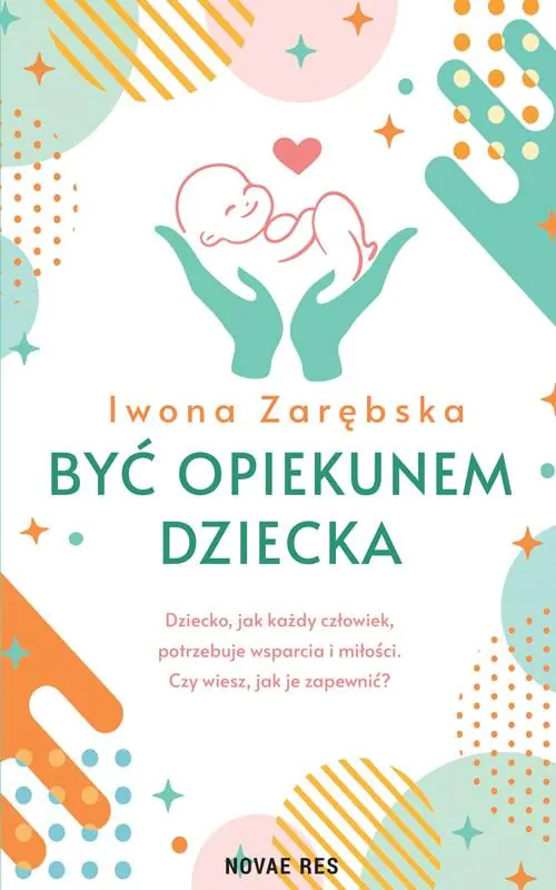Książka - Być opiekunem dziecka