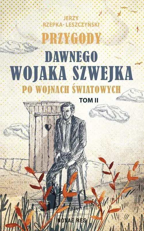Książka - Przygody dawnego Wojaka Szwejka po wojnach światowych. Tom 2