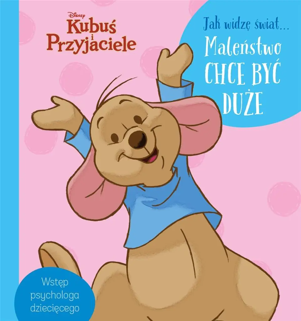 Książka - Jak widzę świat… Maleństwo chce być duże. Disney