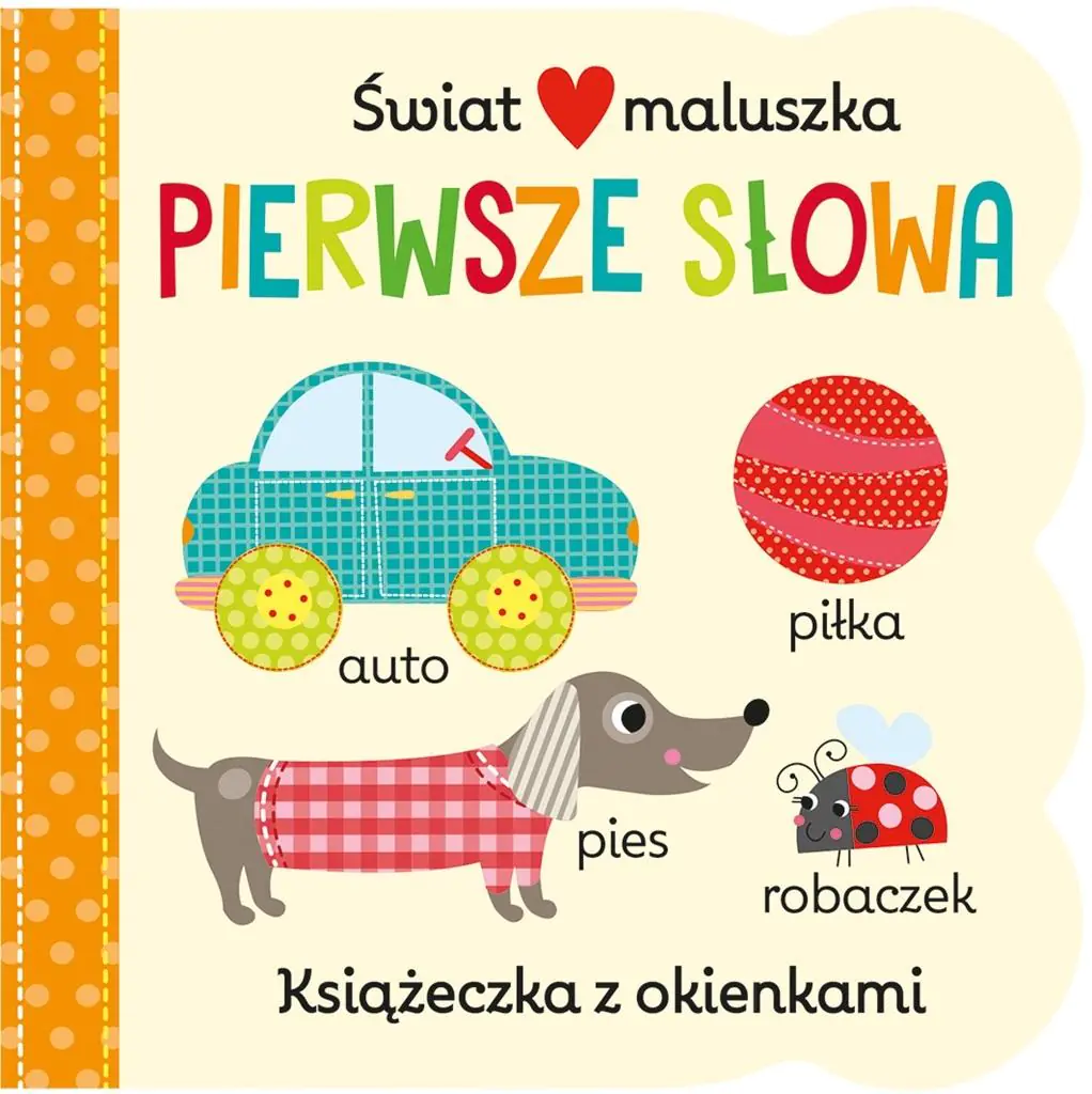 Książka - Świat maluszka. Pierwsze słowa. Książeczka z okienkami