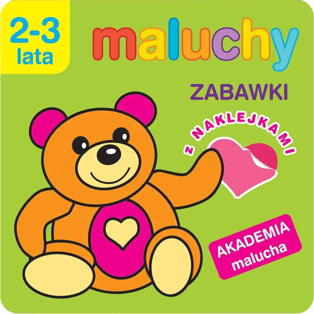 Książka - Maluchy. Zabawki z naklejkami. Akademia malucha 2-3 lata