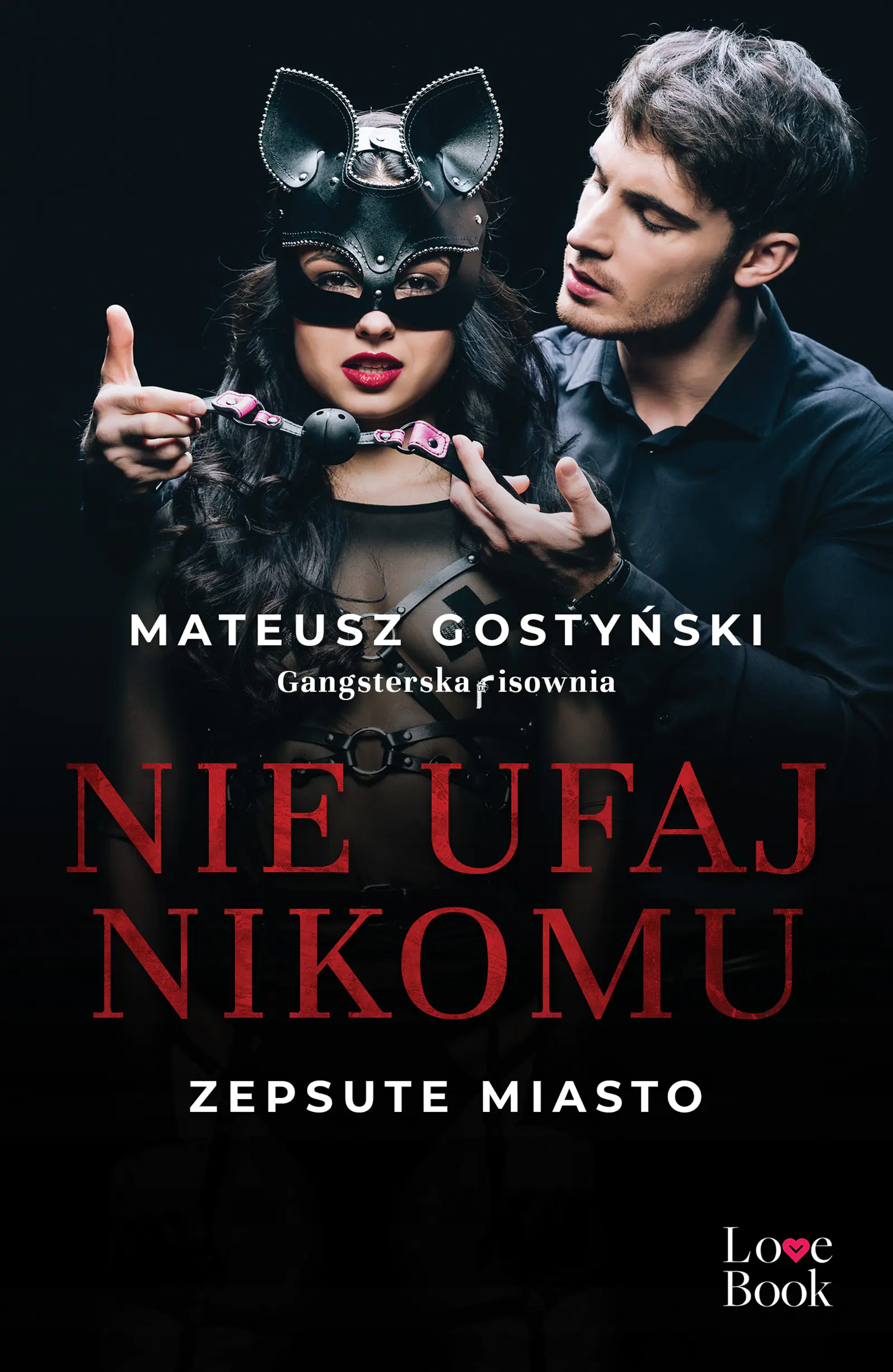Książka - Nie ufaj nikomu. Zepsute miasto