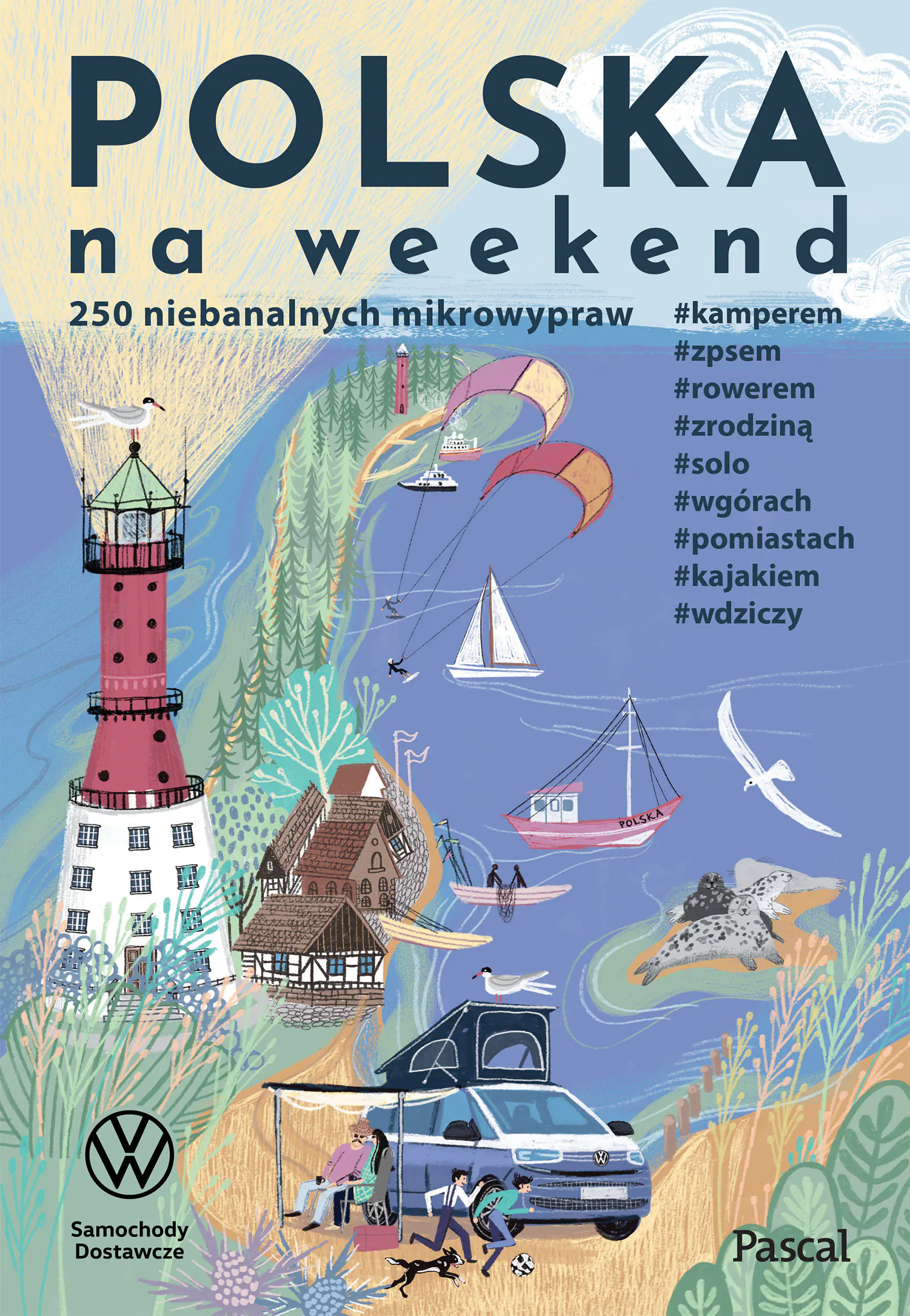 Książka - Polska na weekend. 250 niebanalnych mikrowypraw