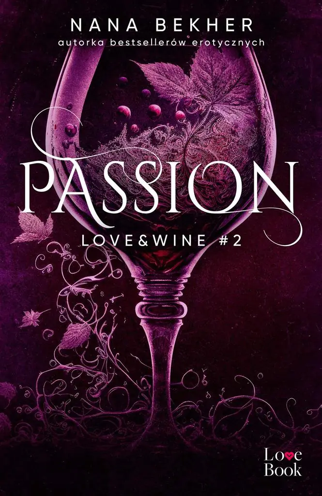 Passion. Love&Wine. Tom 2