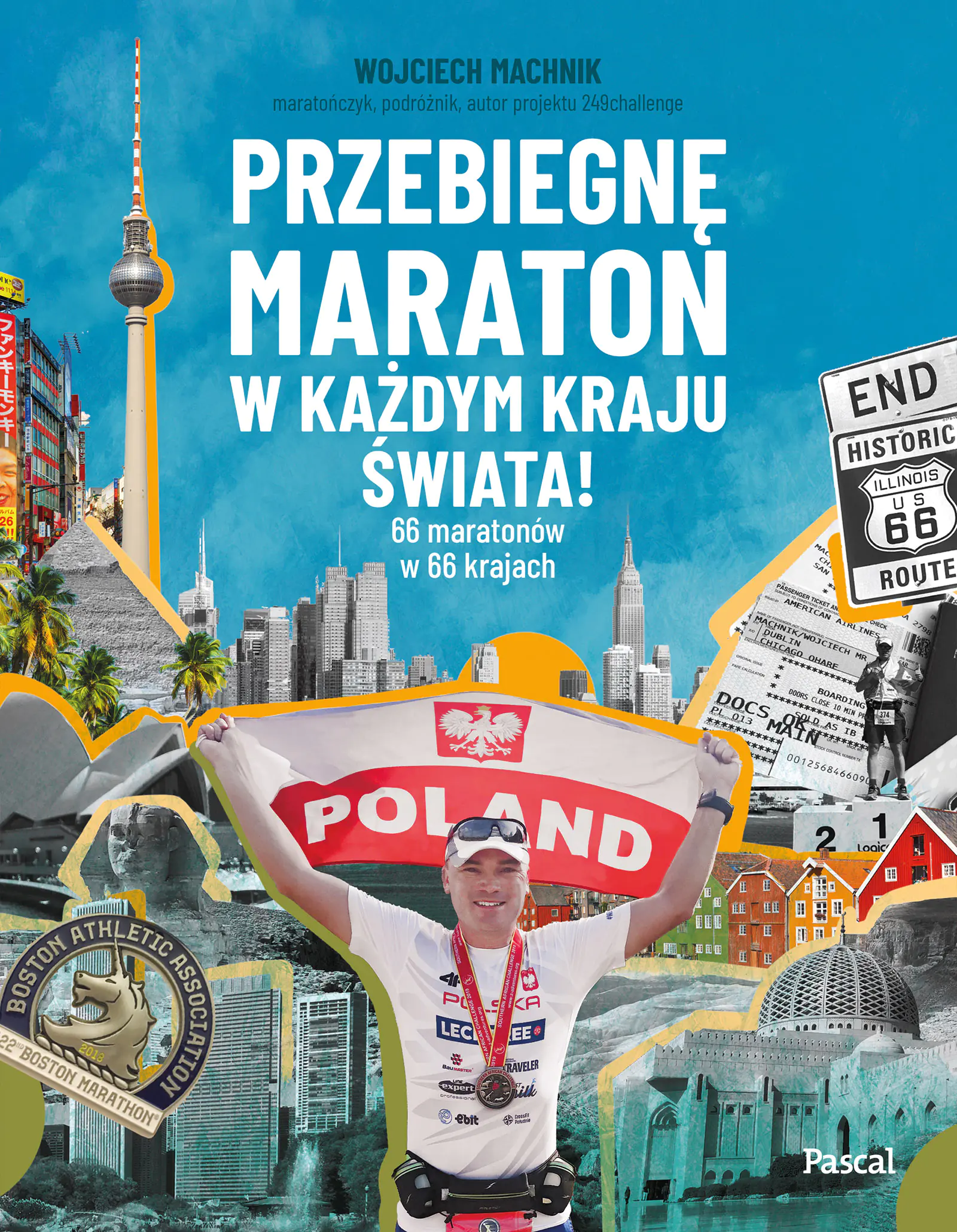 Książka - Przebiegnę maraton w każdym kraju świata! 66 maratonów w 66 krajach