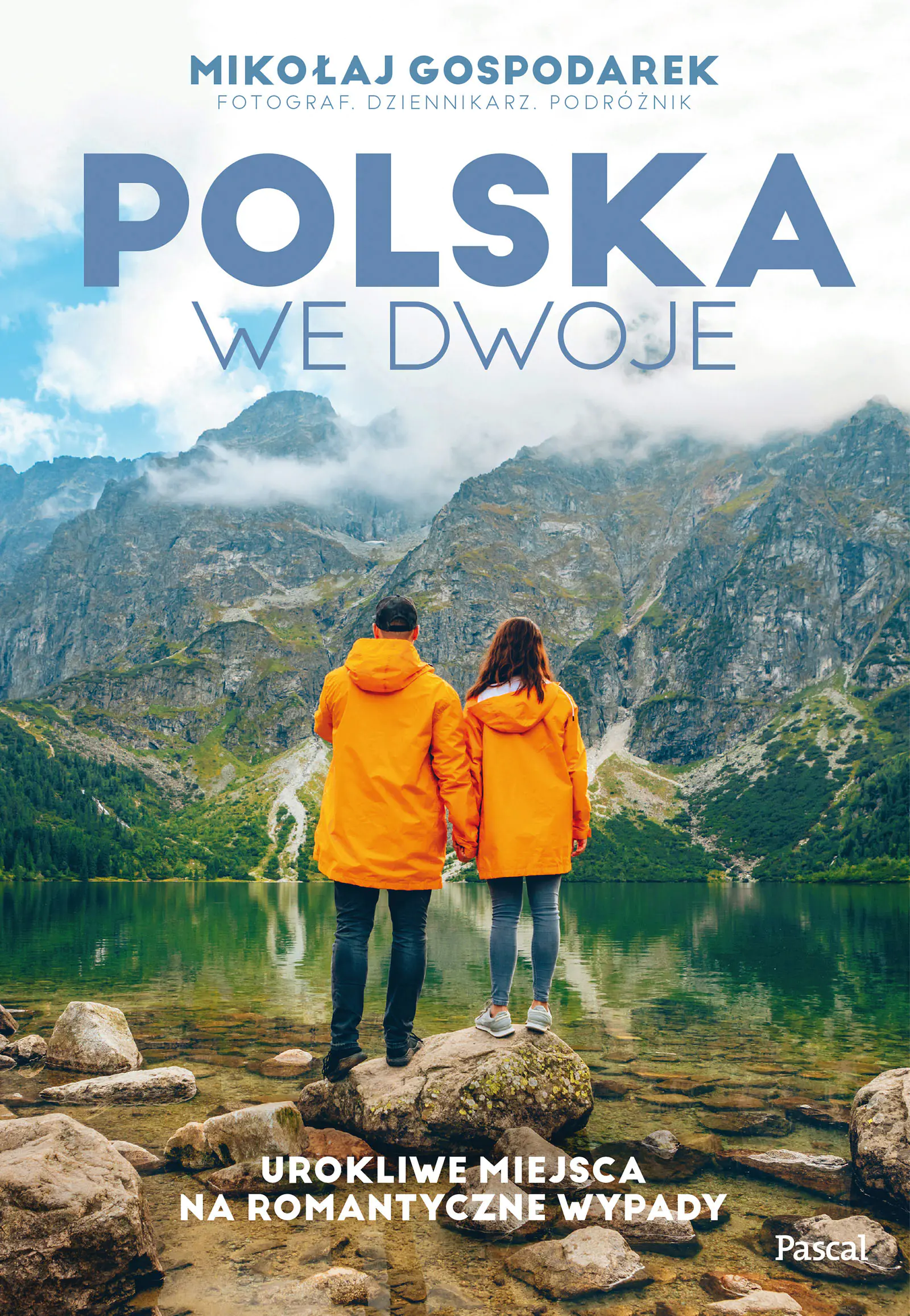 Książka - Polska we dwoje. Urokliwe miejsca na romantyczne wypady