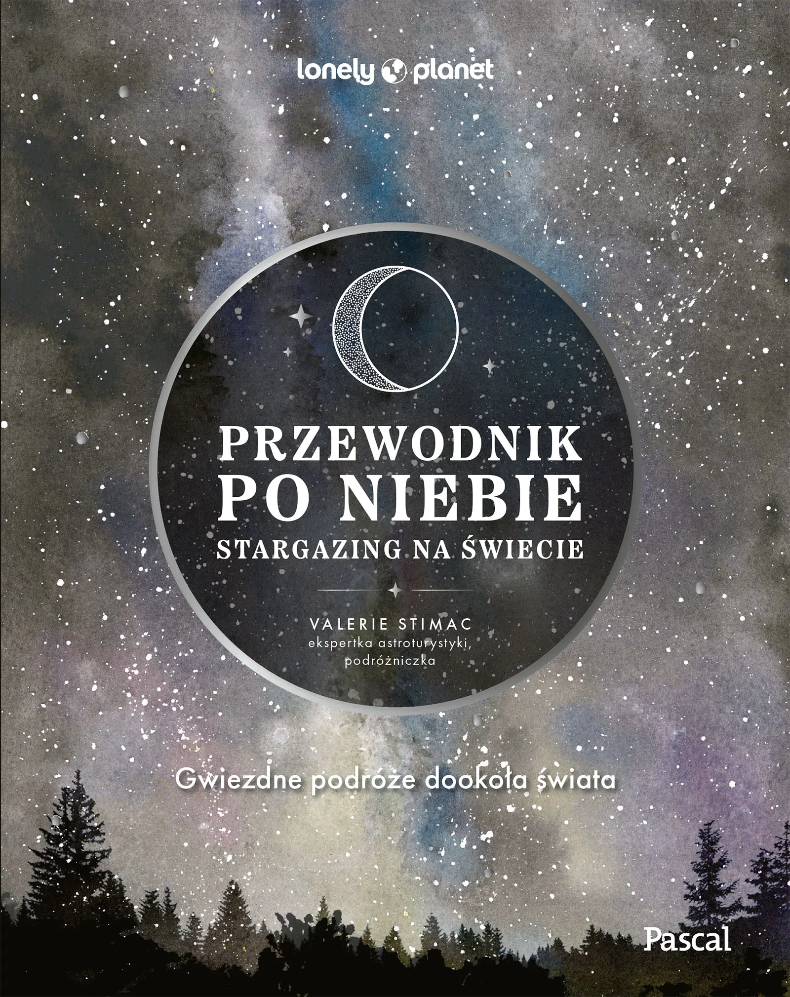 Książka - Przewodnik po niebie. Stargazing na świecie