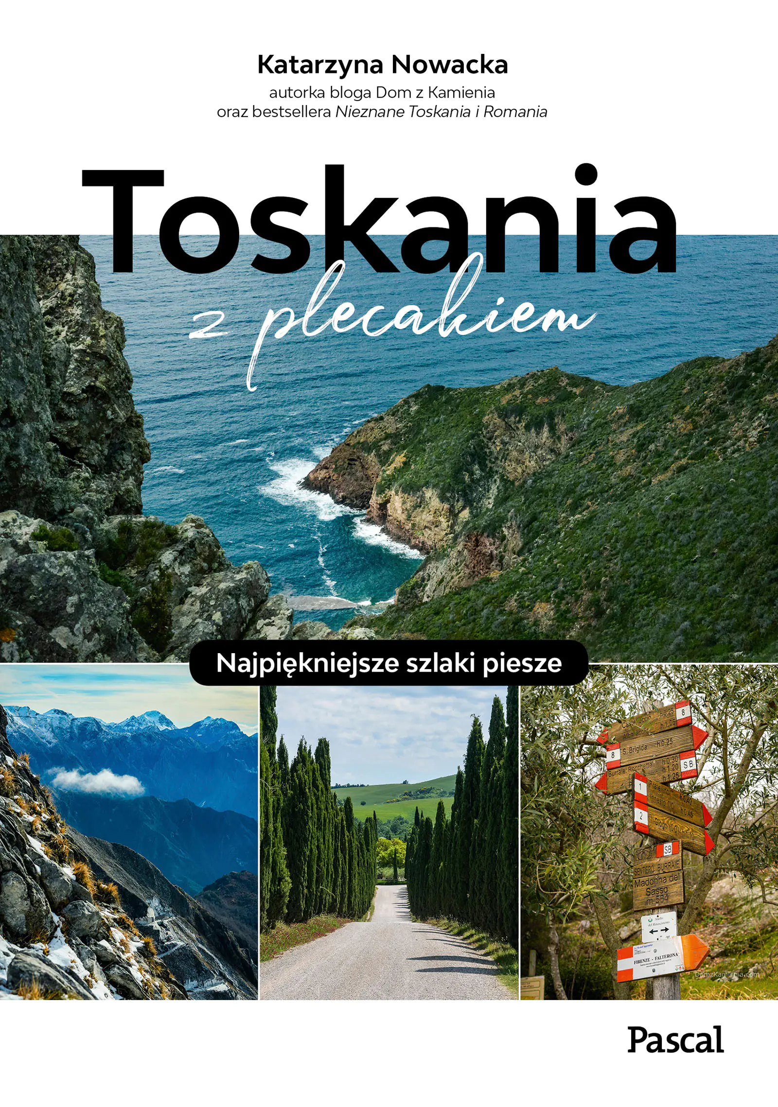 Książka - Toskania z plecakiem. Najpiękniejsze szlaki piesze