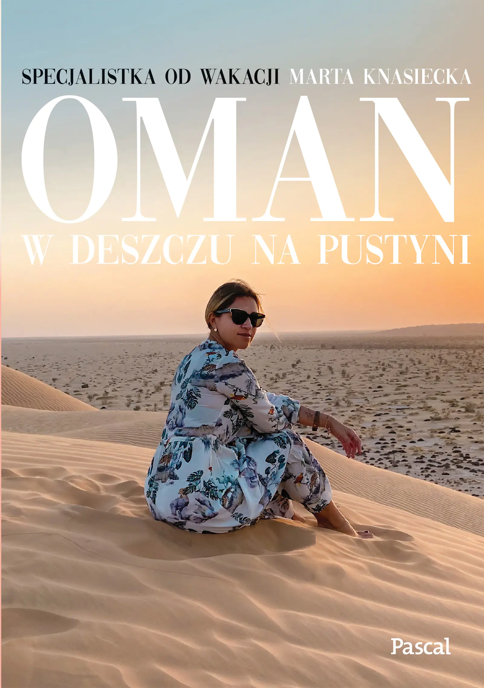 Książka - Oman. W deszczu na pustyni