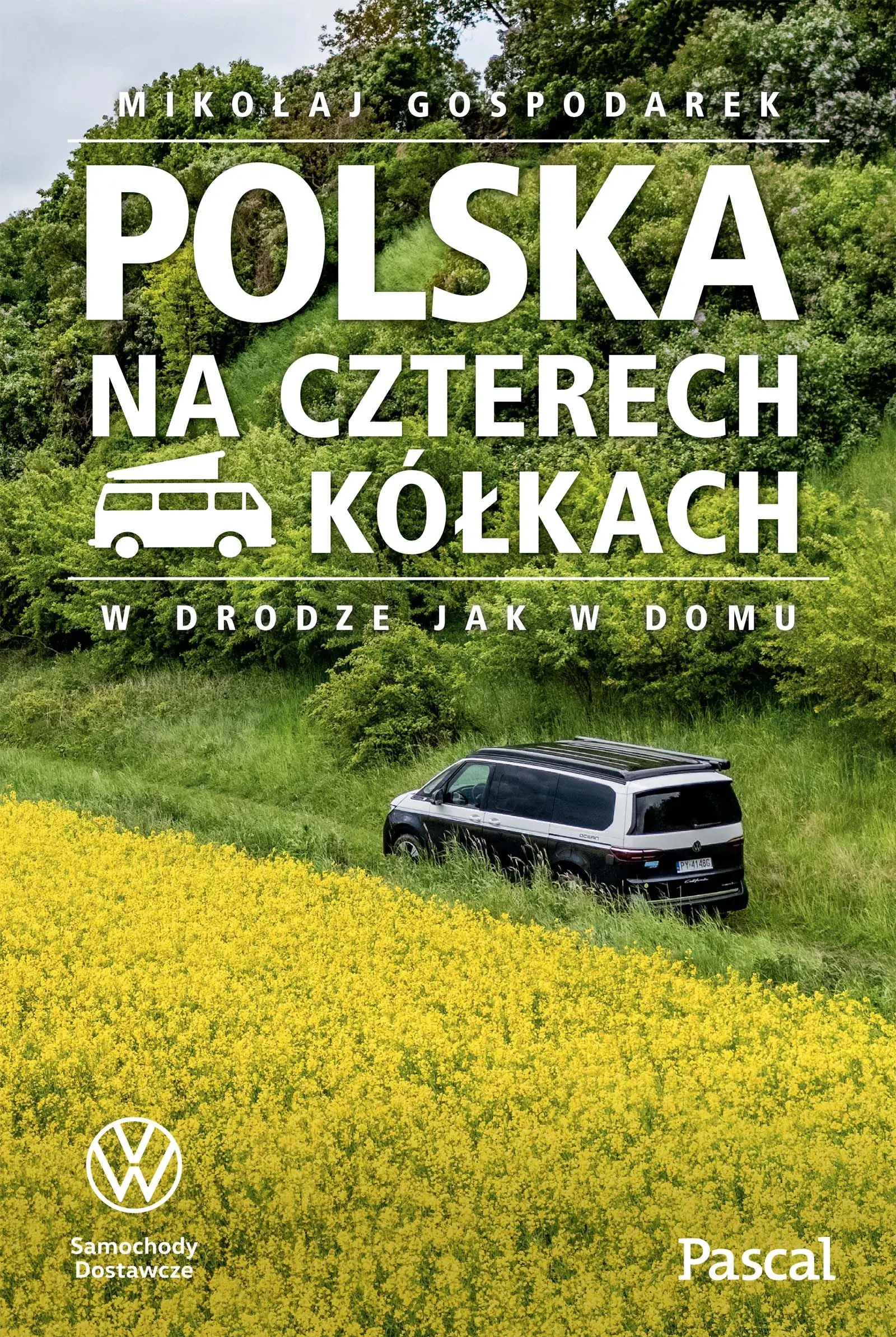 Książka - Polska na czterech kółkach. W drodze jak w domu