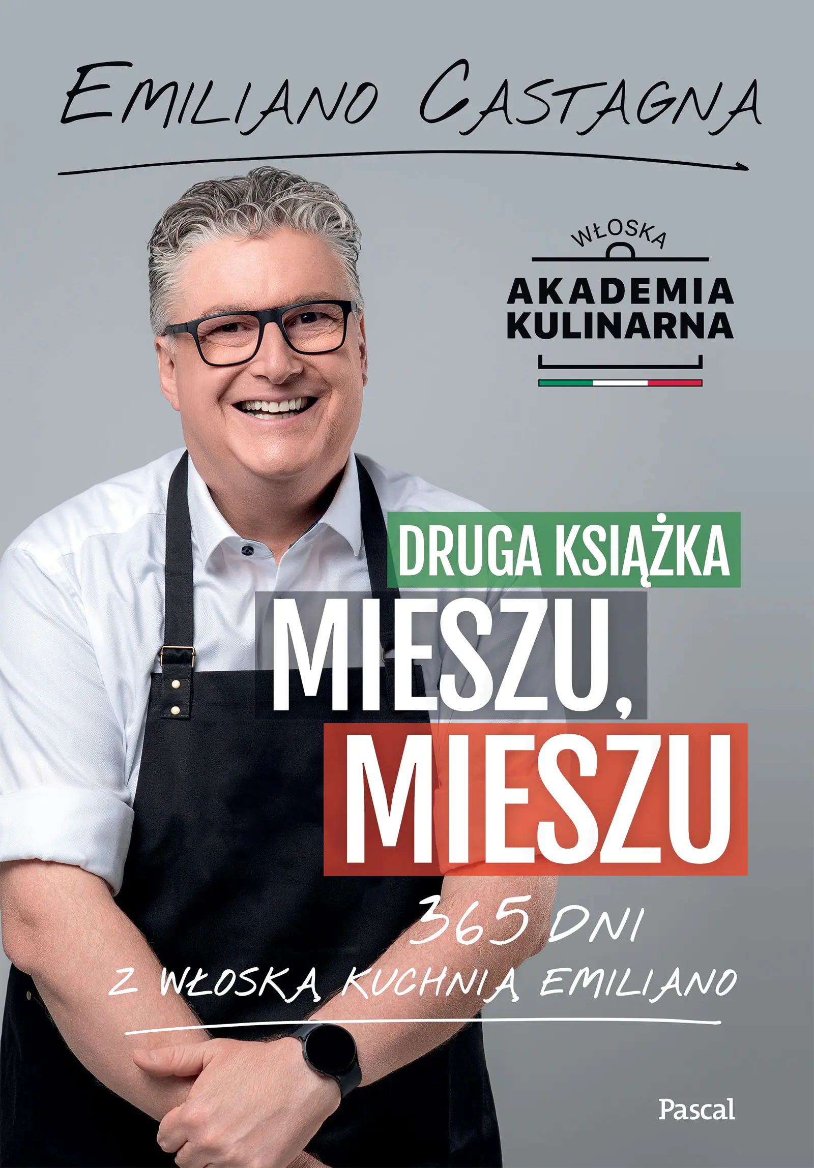 Książka - Druga książka Mieszu, mieszu. 365 dni z włoską kuchnią Emiliano