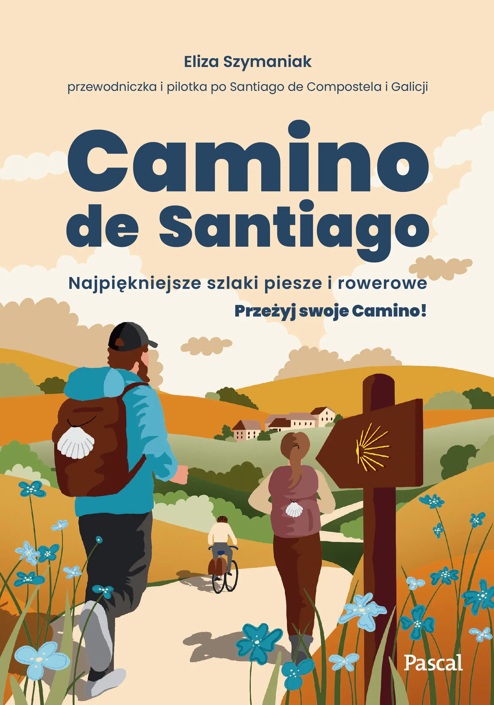 Książka - Camino de Santiago. Najpiękniejsze szlaki piesze i rowerowe
