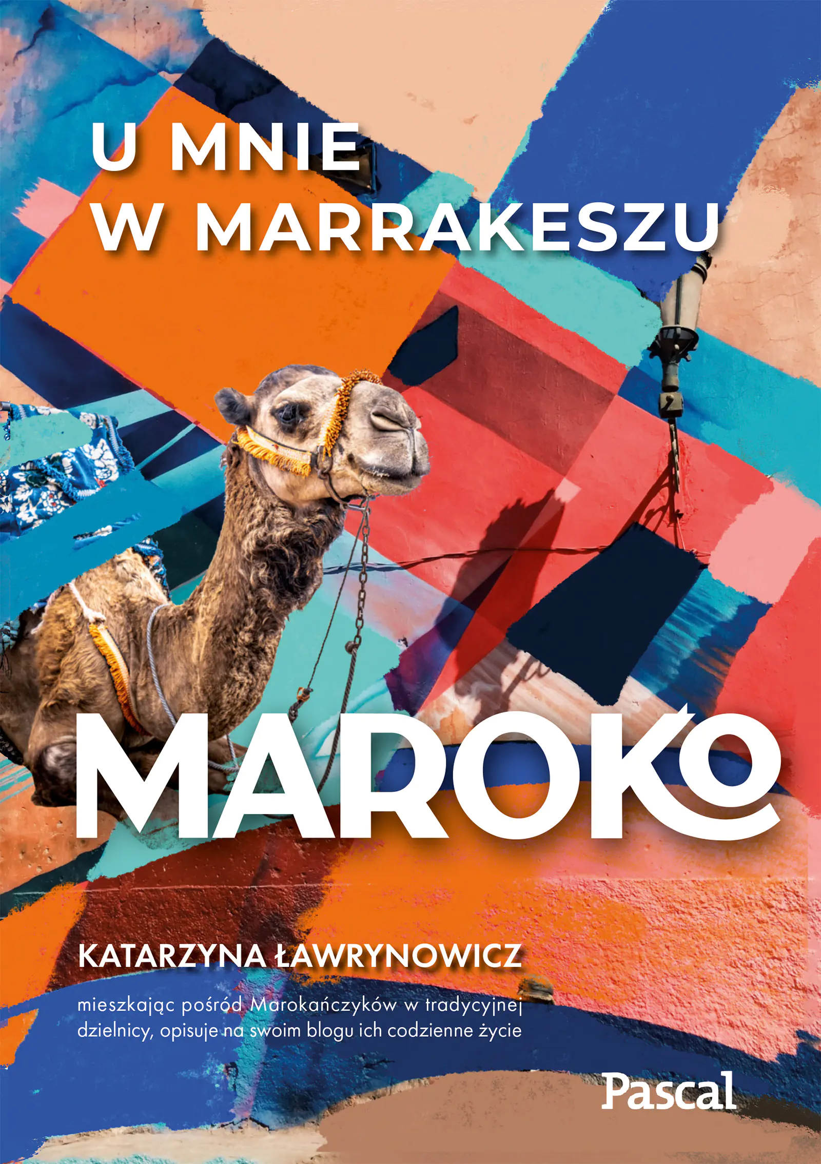 Książka - Maroko. U mnie w Marrakeszu