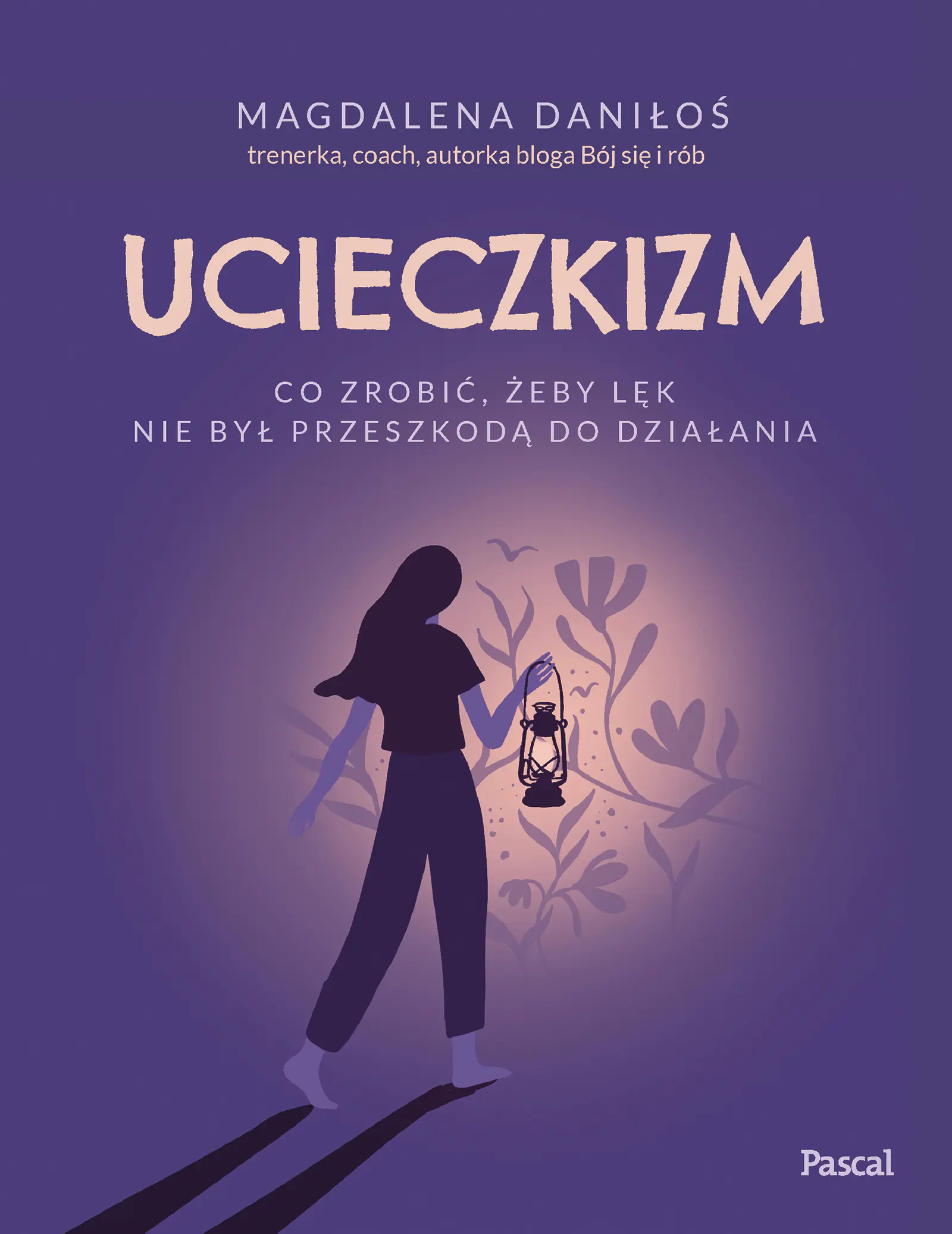 Książka - Ucieczkizm. Co zrobić, żeby lęk nie był przeszkodą do działania